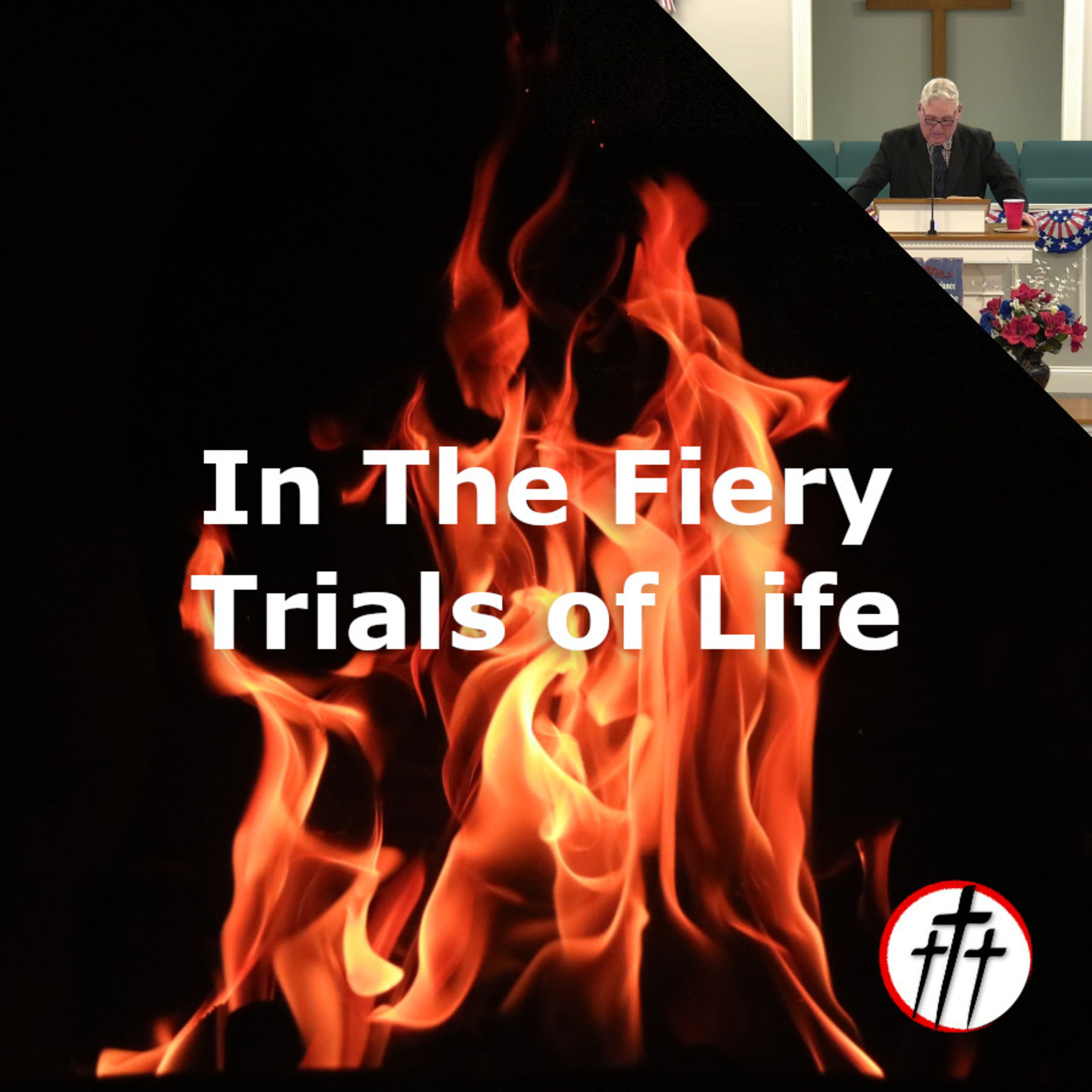 In The Fiery Trials of Life episode artwork