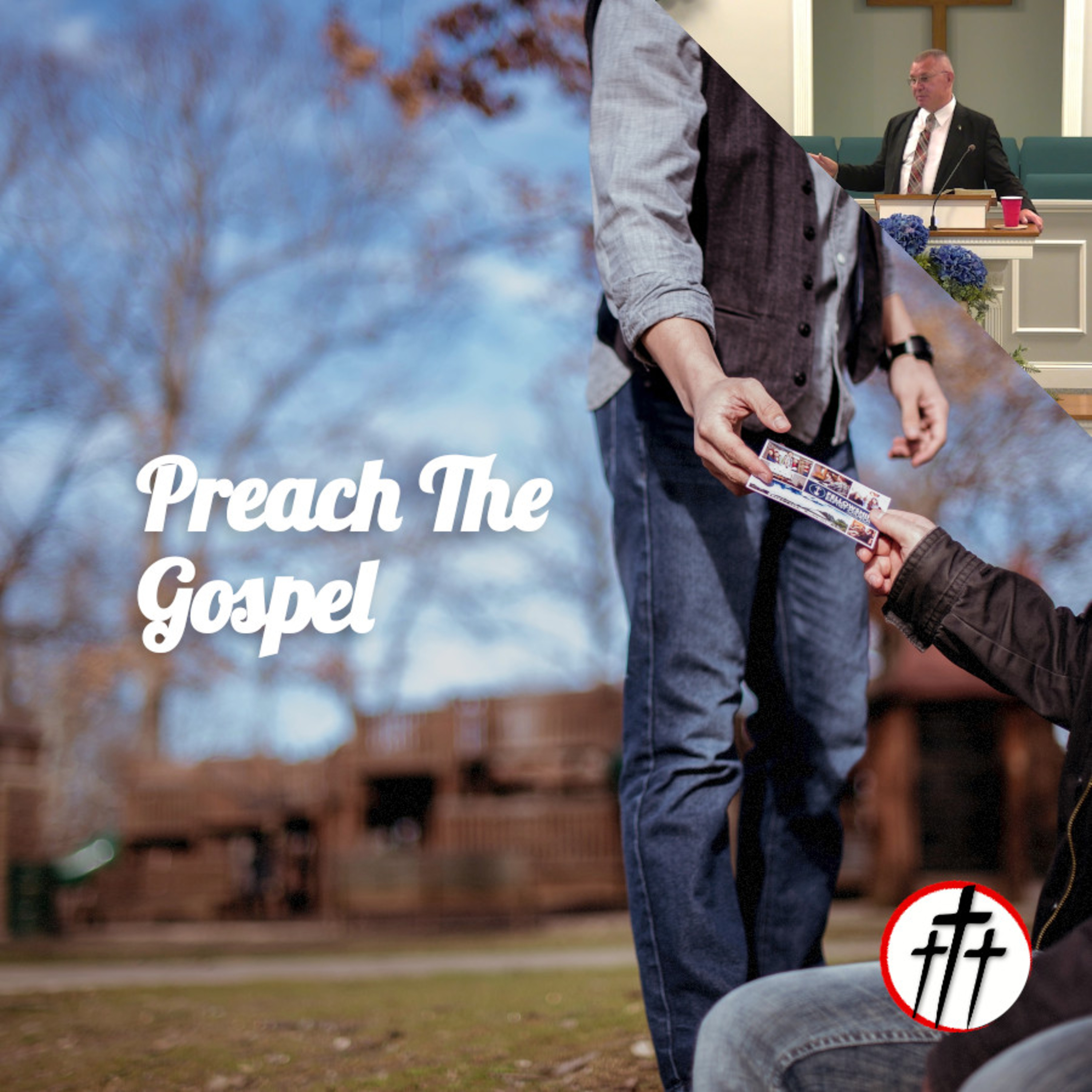 Preach The Gospel w/ Bro. Mike Wallace episode artwork