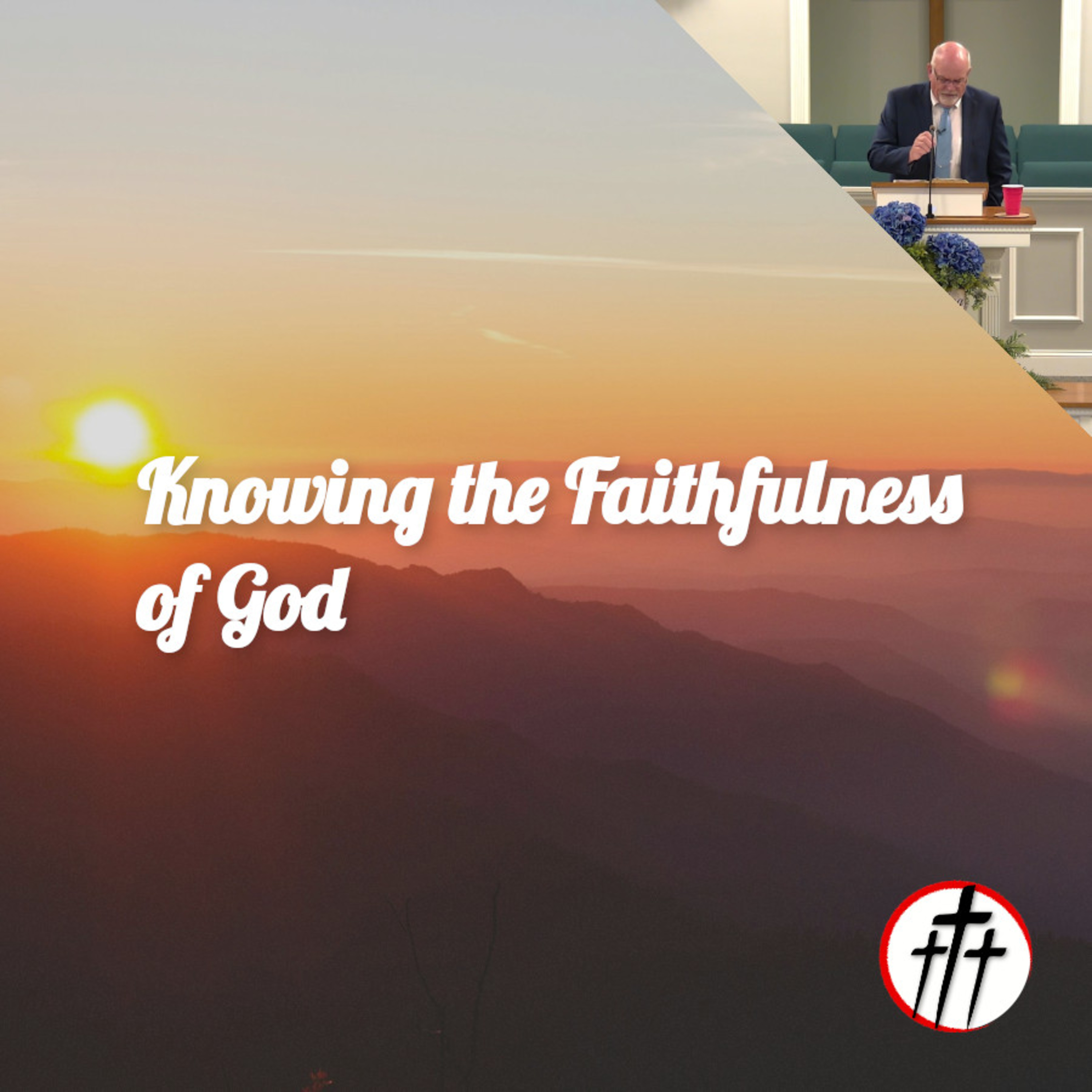 Knowing the Faithfulness of God episode artwork