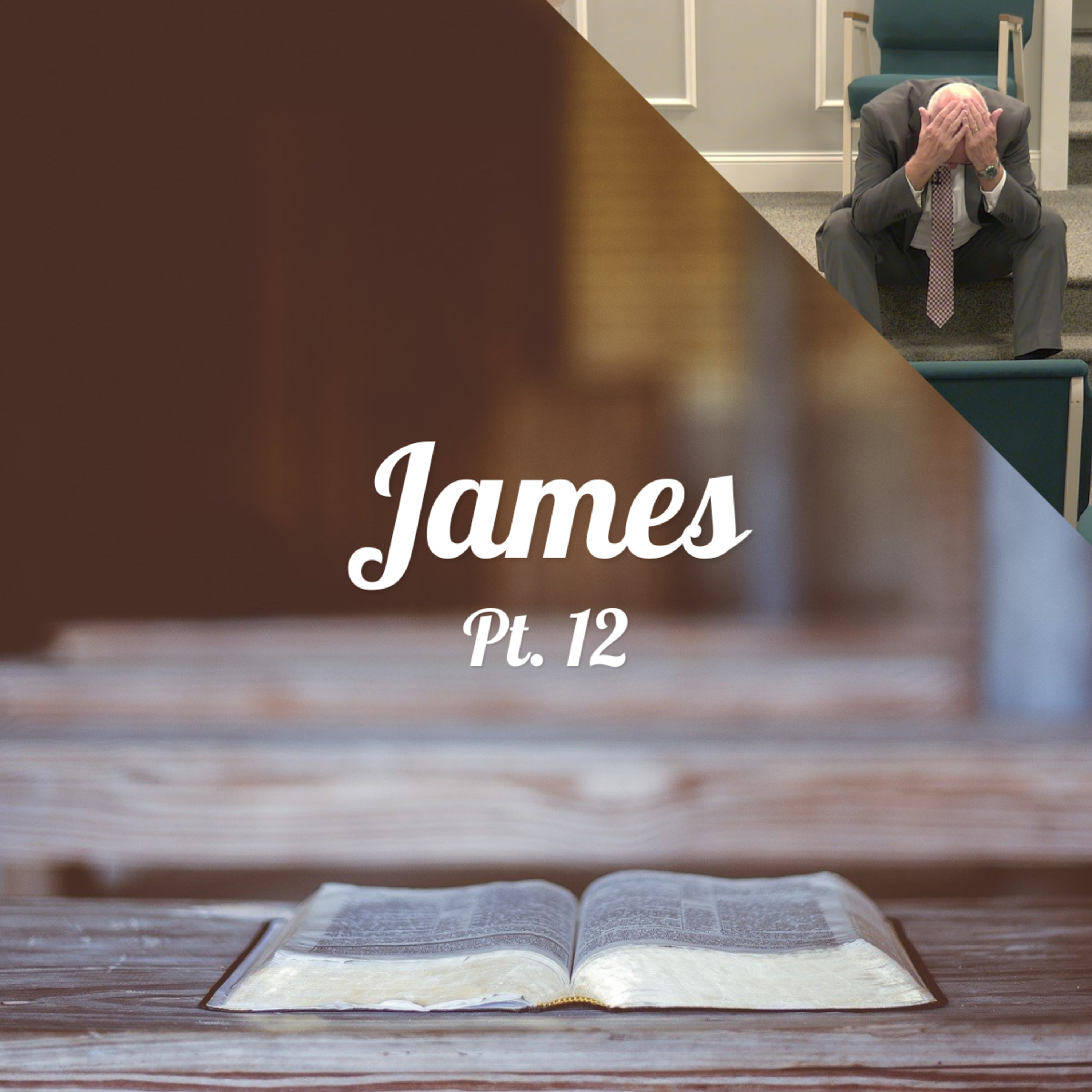The Healing Power of Prayer (James, Pt. 12) episode artwork
