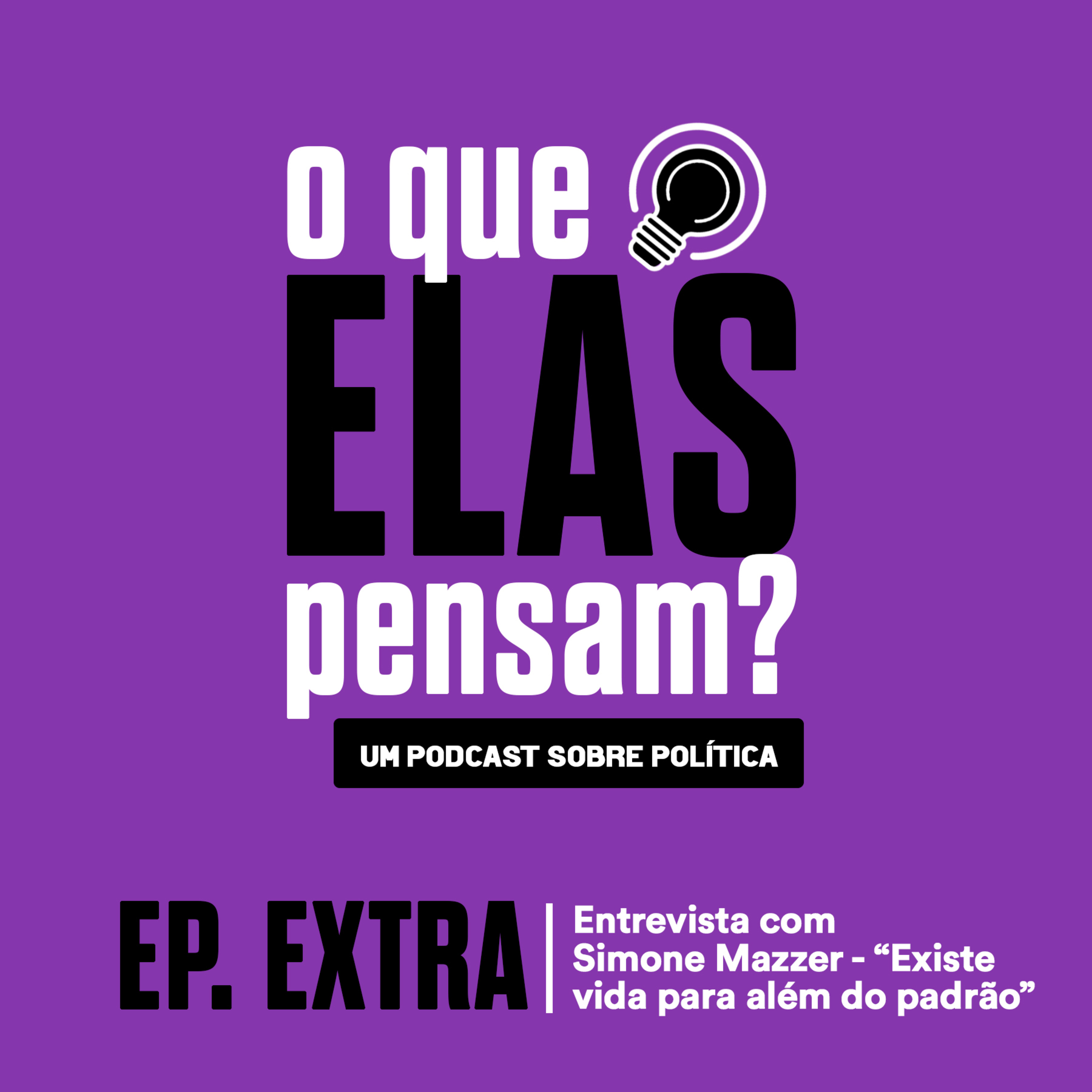 O que elas pensam?