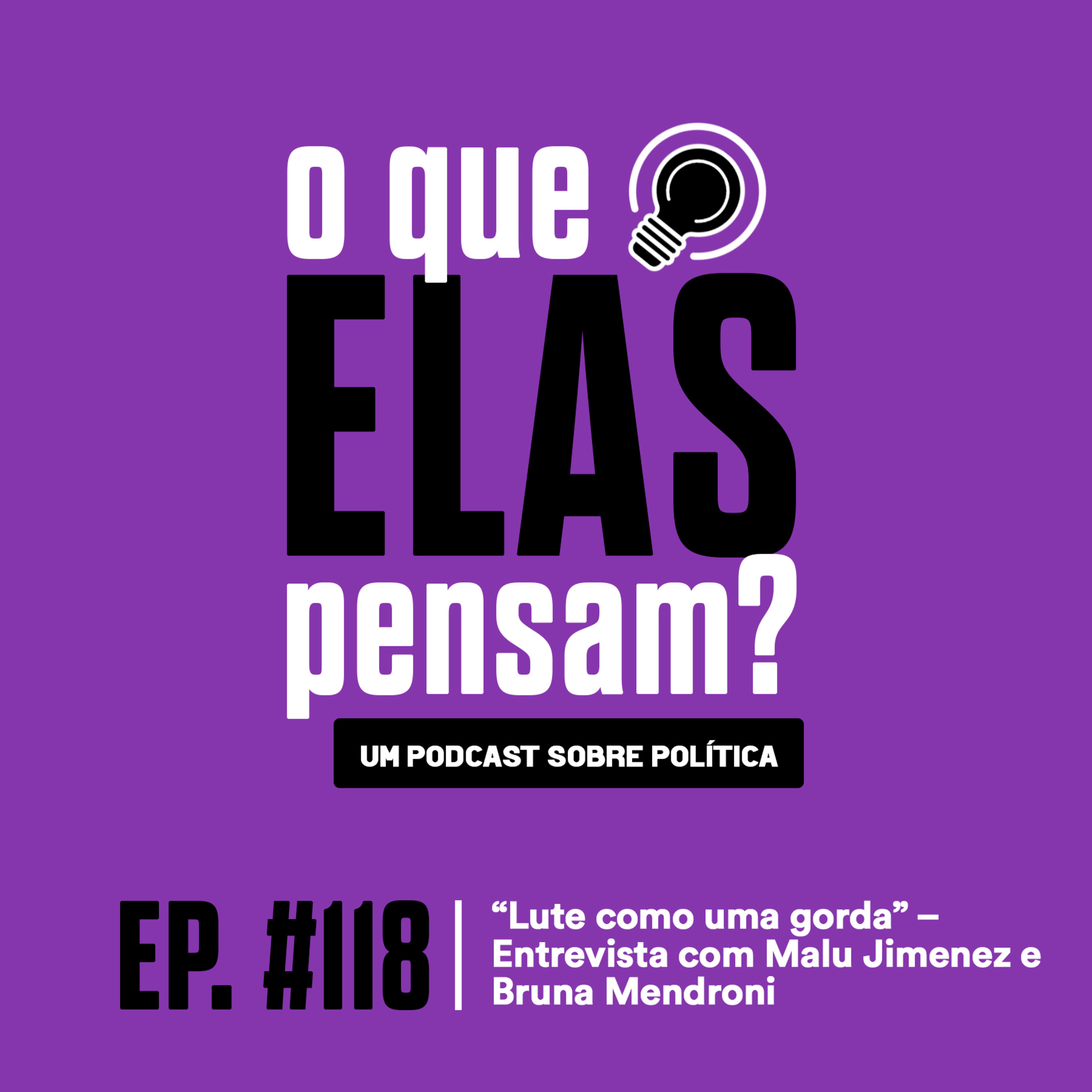 O que elas pensam?