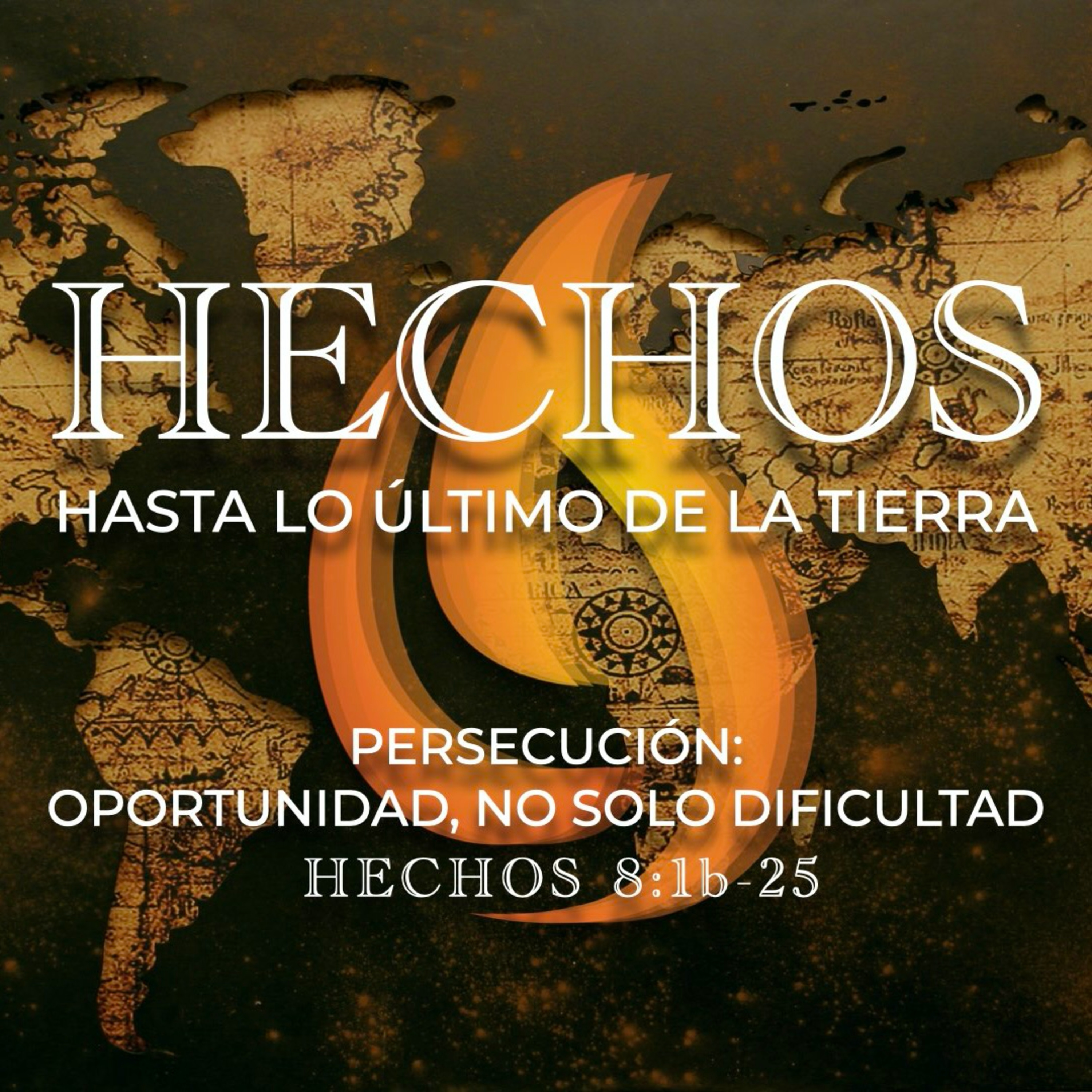 Hechos 8.1b-25 – Persecución: Oportunidad, No Solo Dificultad episode artwork