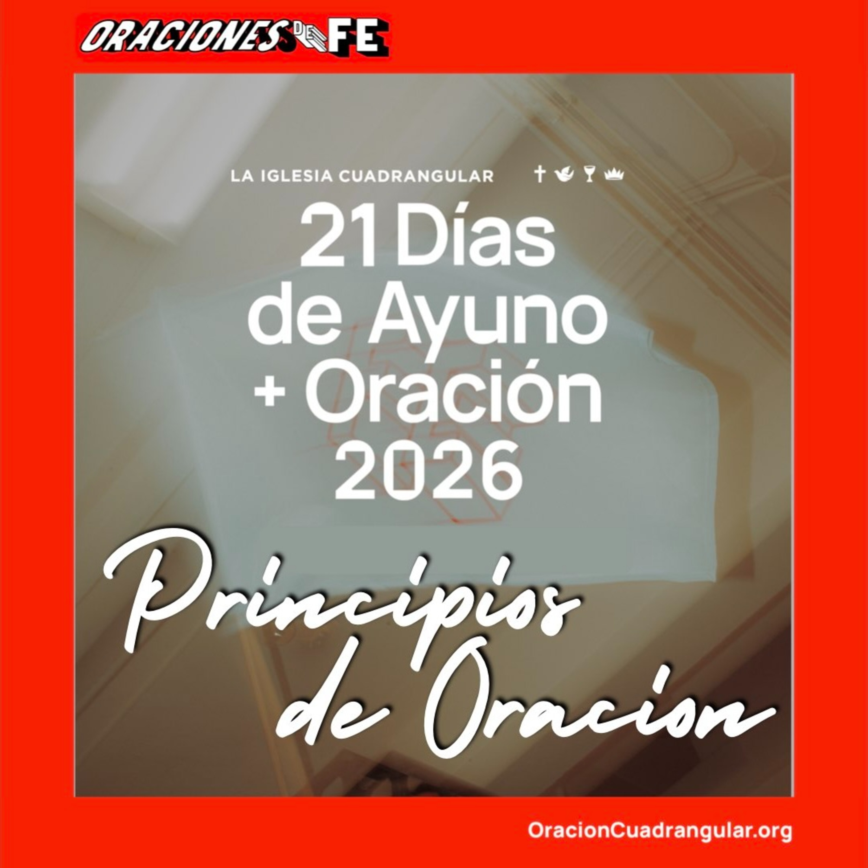 21 Días de Ayuno + Oración – Principios de Oración episode artwork