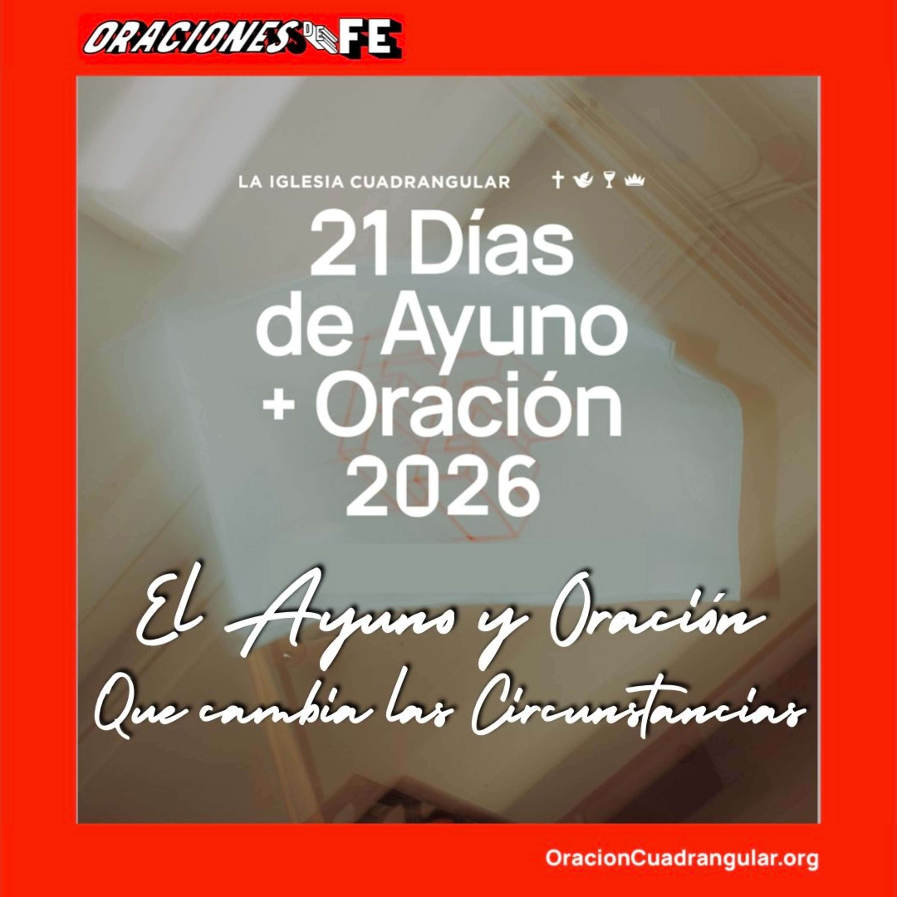 21 Días de Ayuno + Oración – El Ayuno y Oración de Fe que cambia las Circunstancias episode artwork