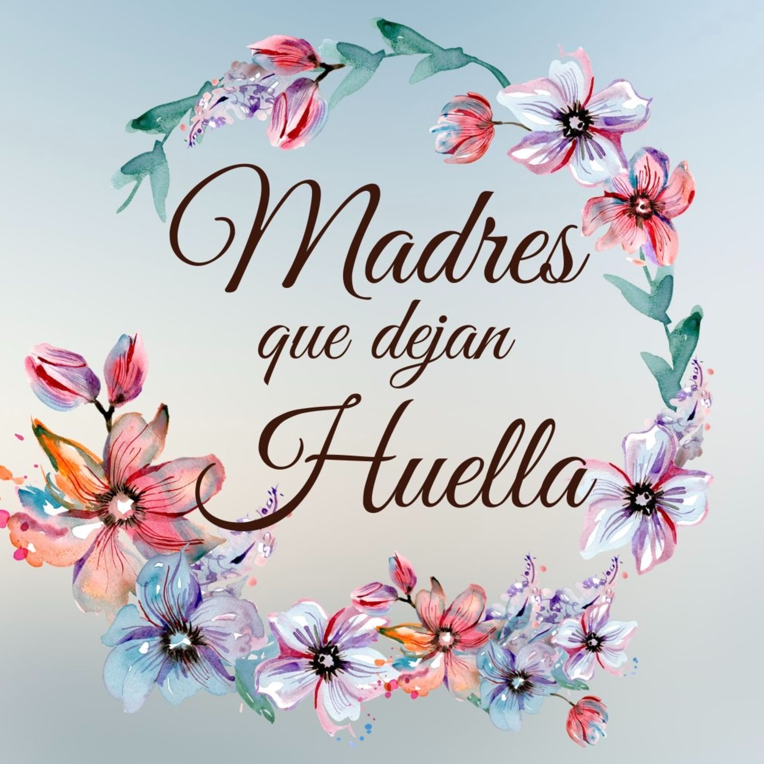 Madres Que Dejan Huella episode artwork