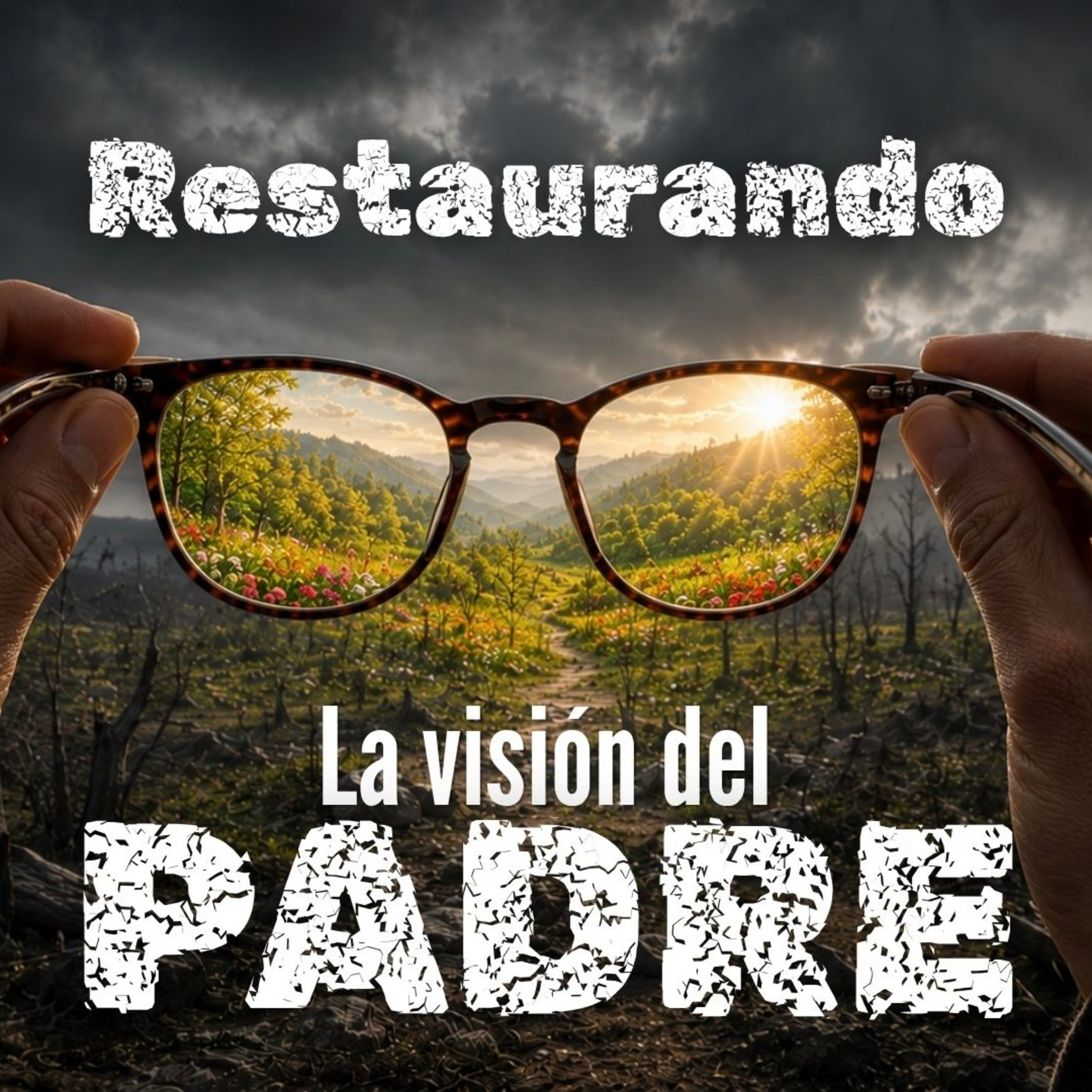 Restaurando la Visión del Padre episode artwork