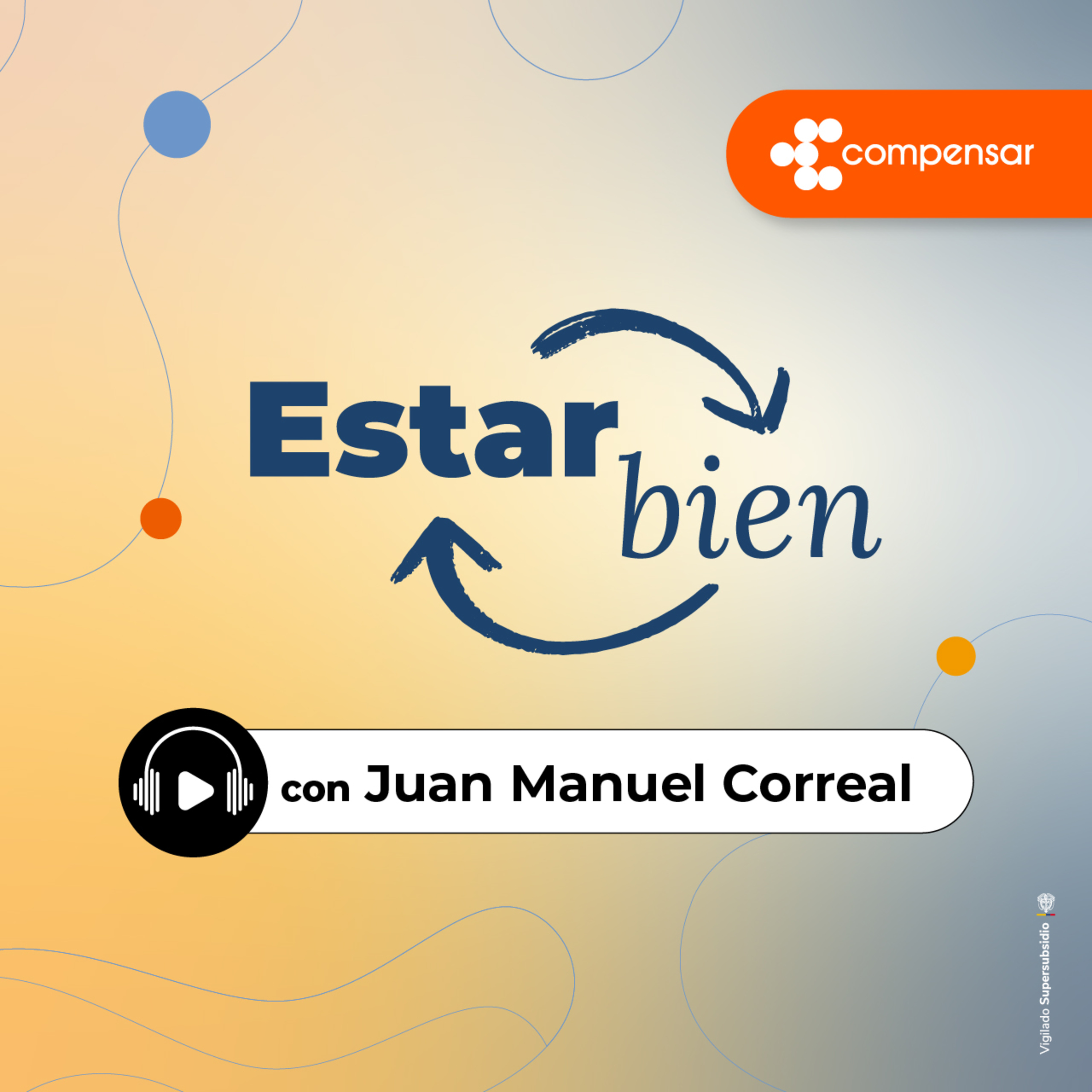  Salud mental en la madurez | Estar Bien con Juan Manuel Correal episode artwork