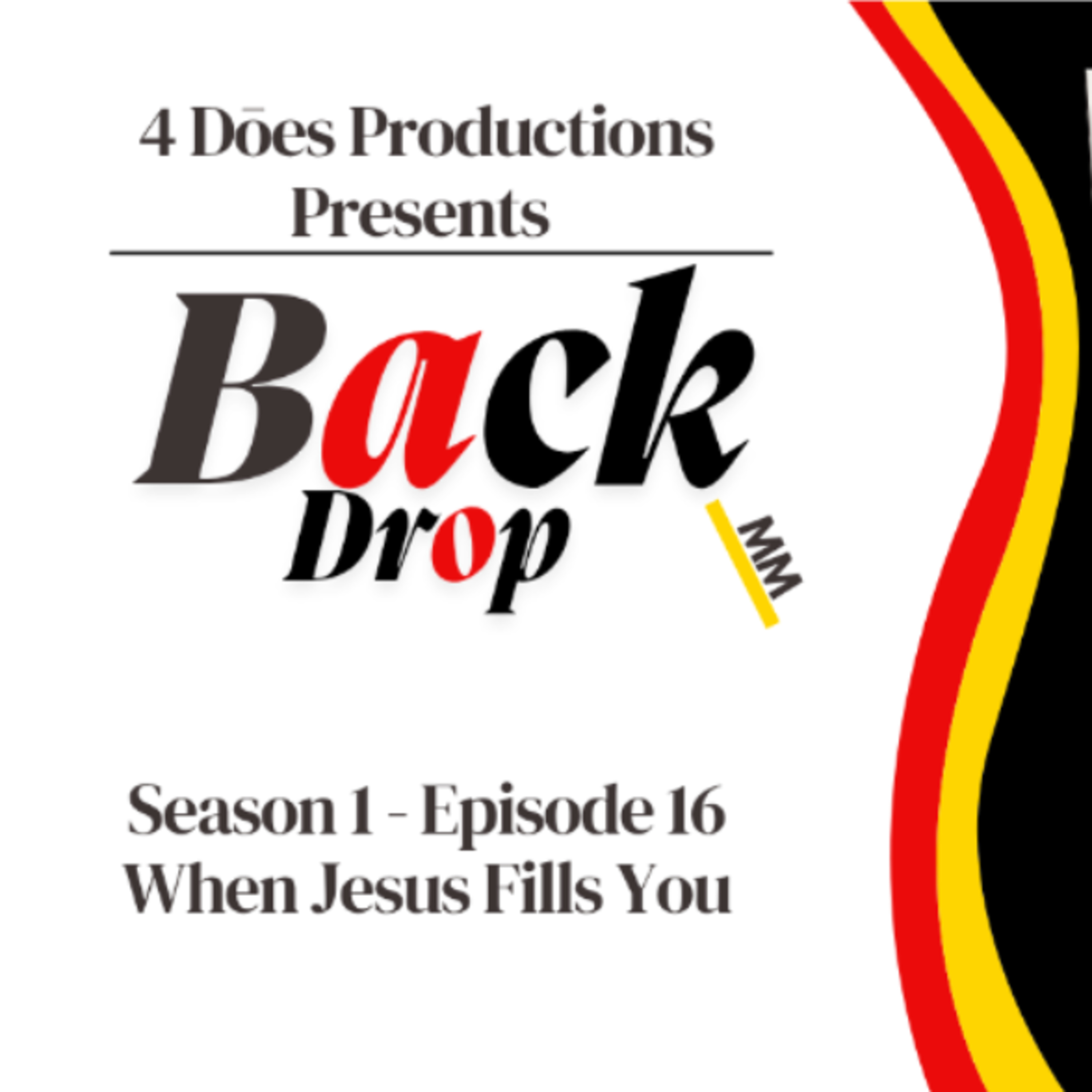 BackDrop 16 When Jesus Fills You episode artwork