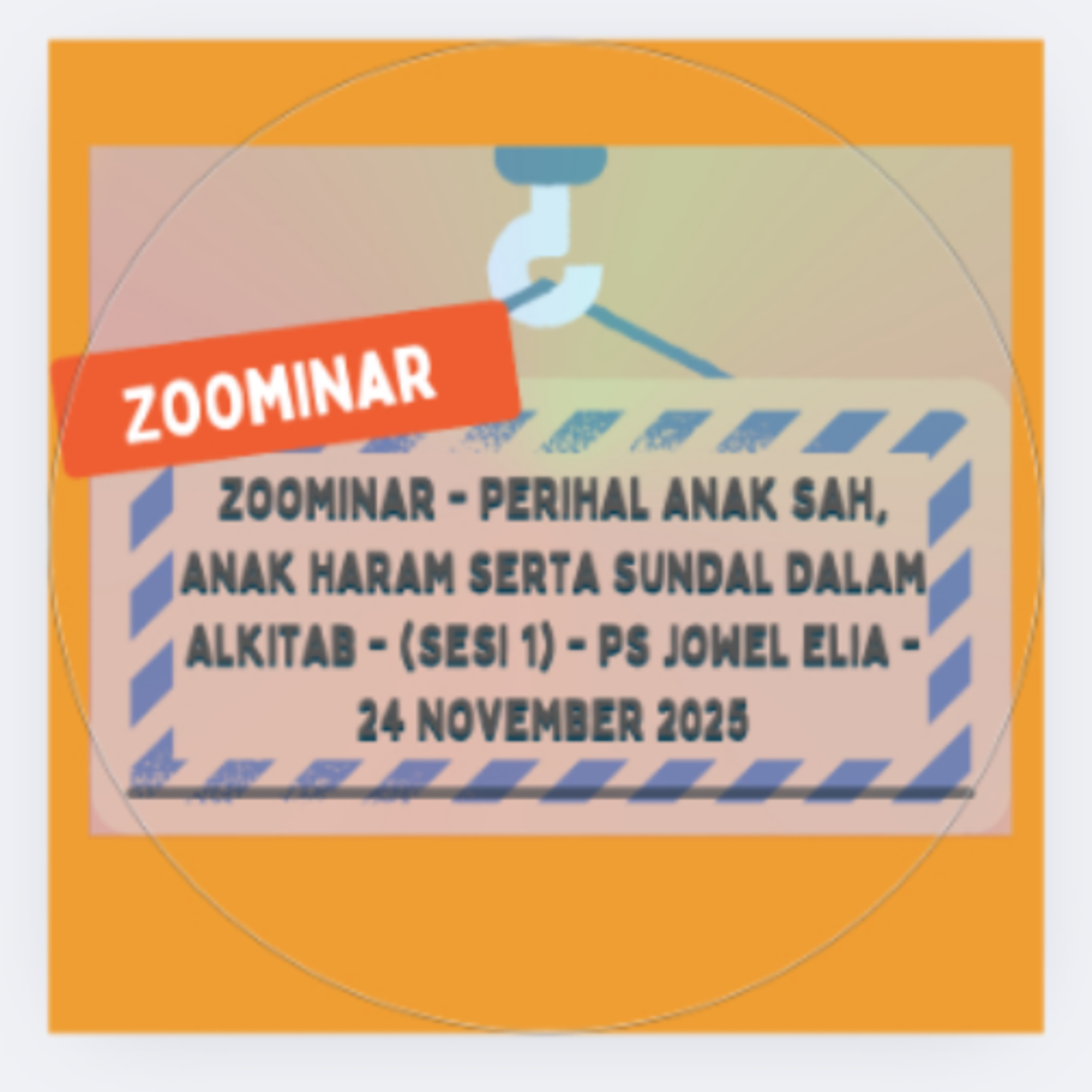 Zoominar - Perihal Anak Sah, Anak Haram serta Sundal (Sesi 1) - Ps Jowel Elia - 24 Nov 25 episode artwork