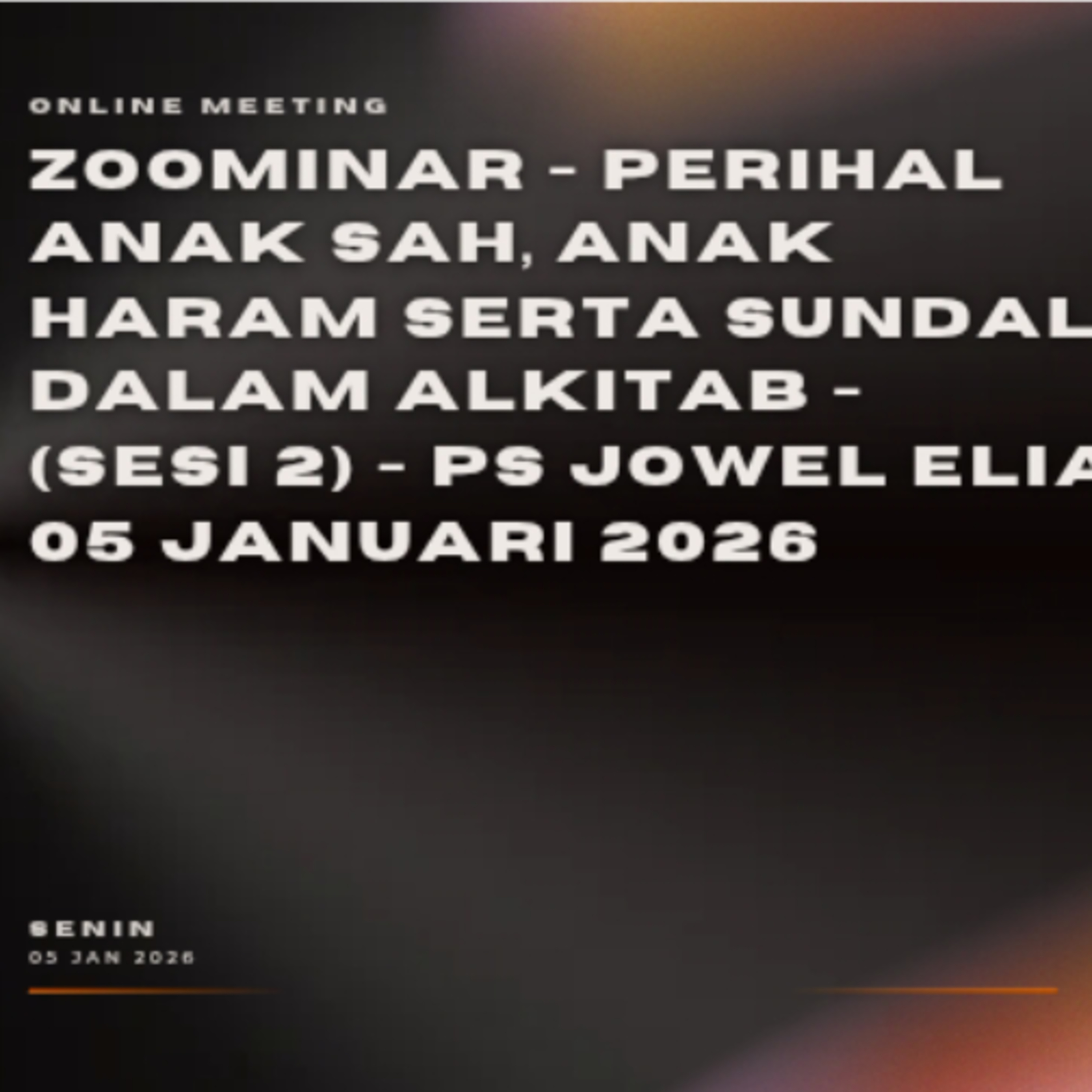 Zoominar - Perihal Anak Sah, Anak Haram serta Sundal Dalam Alkitab - (Sesi 2) - Ps Jowel Elia  episode artwork
