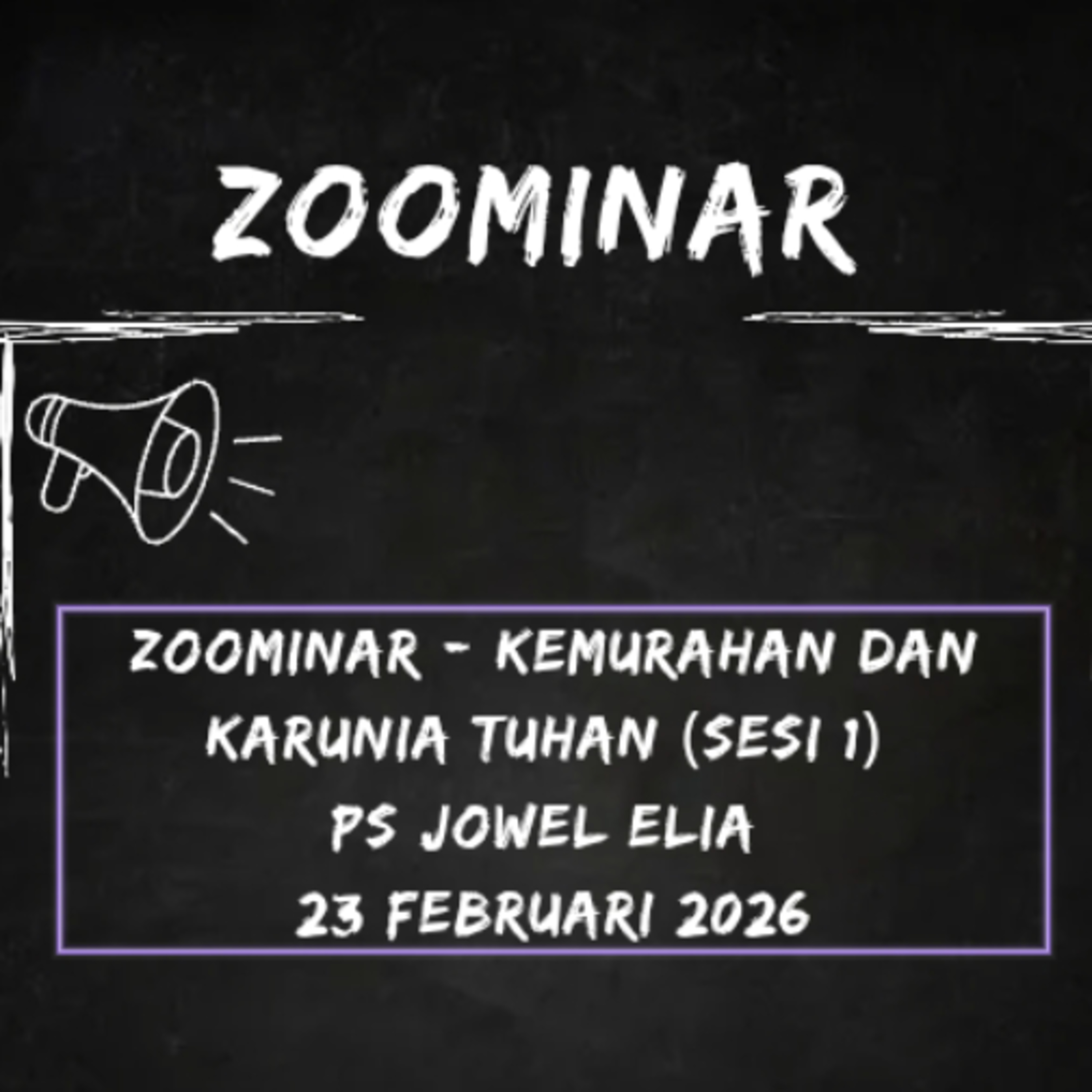 Zoominar - Kemurahan dan Karunia Tuhan (Sesi 1) - Ps Jowel Elia - 23 Februari 2026 episode artwork