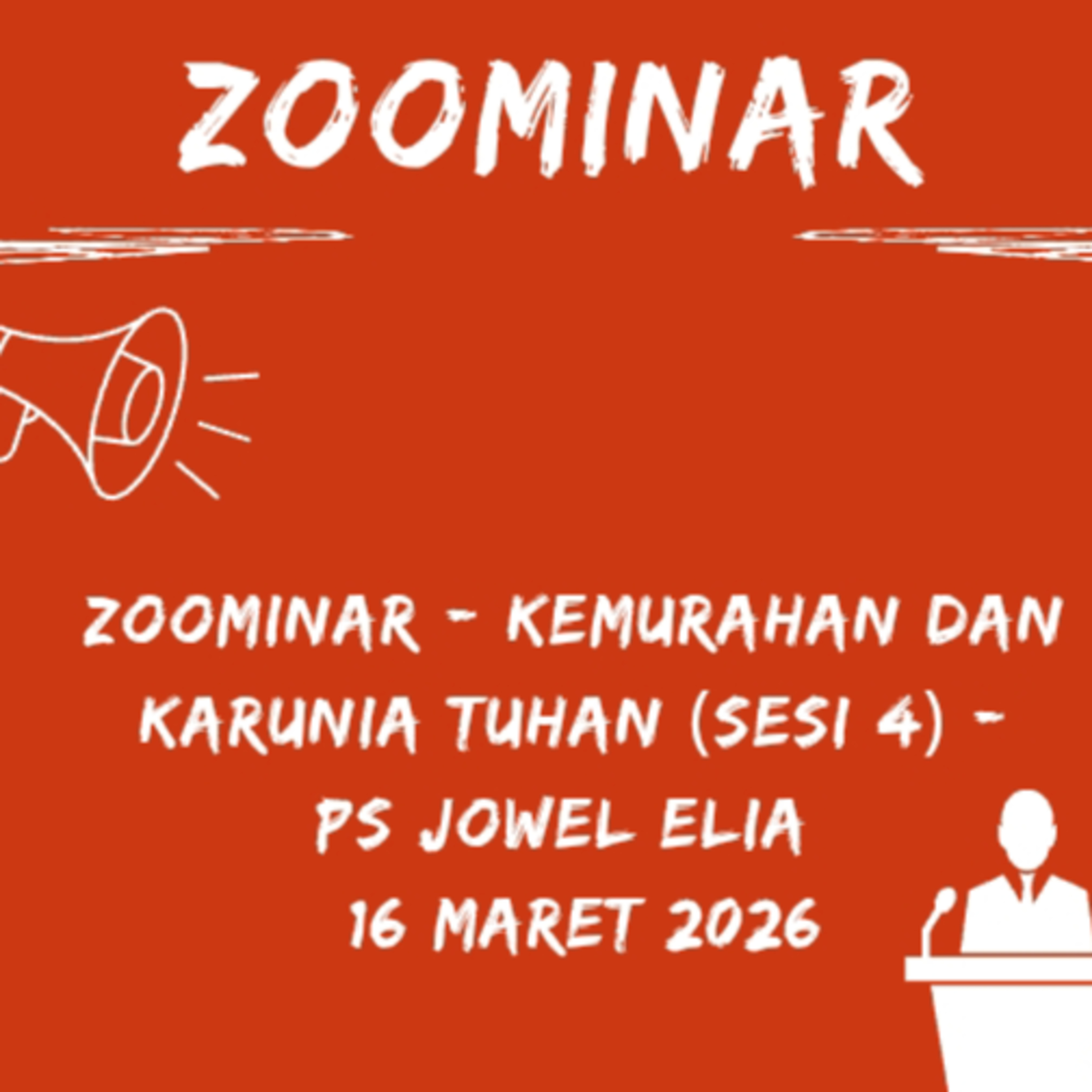 Zoominar - Kemurahan dan Karunia Tuhan (Sesi 4) - Ps Jowel Elia - 16 Maret 2026 episode artwork