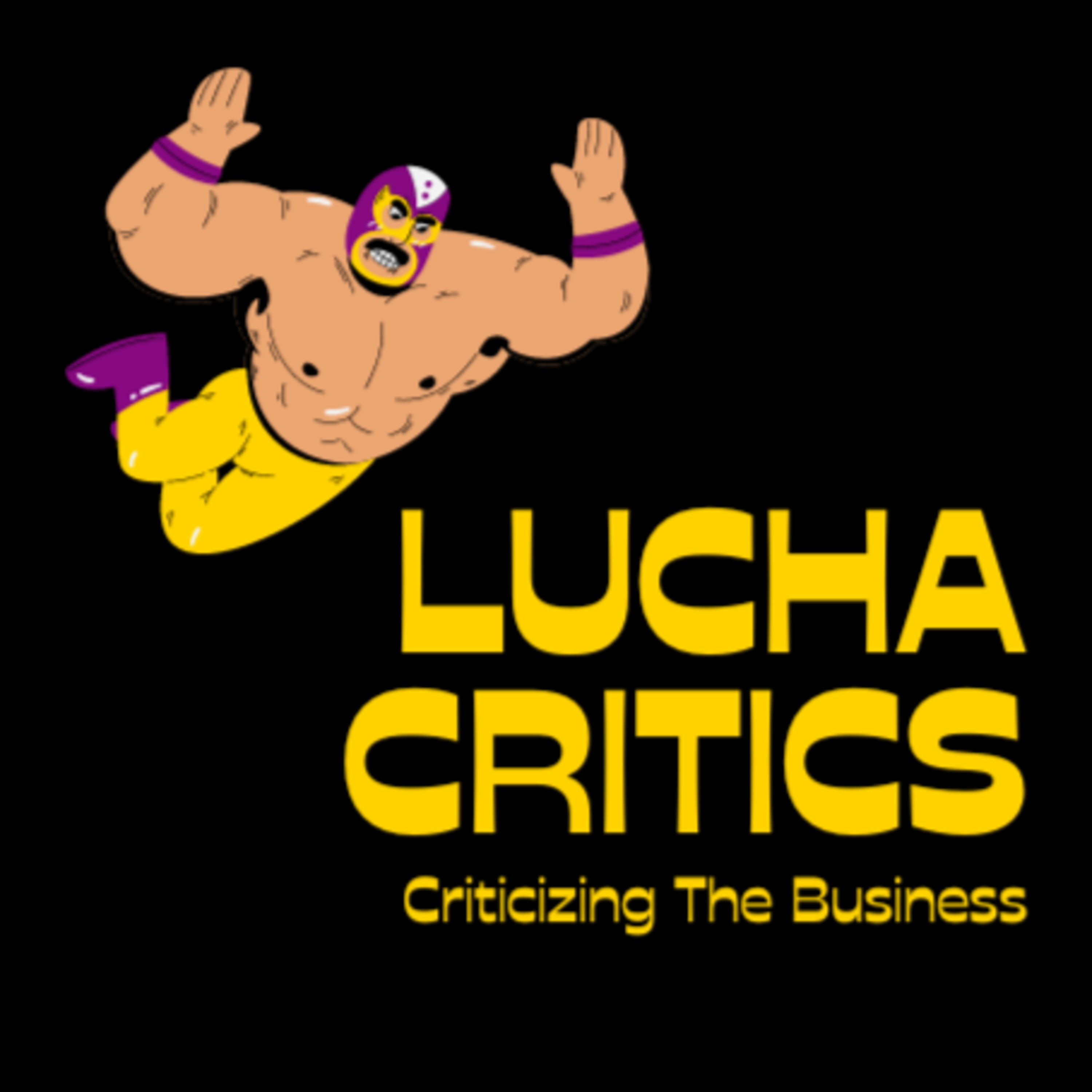 Lucha Critics - Mount Rushmore of Wrestling 🏆 episode artwork
