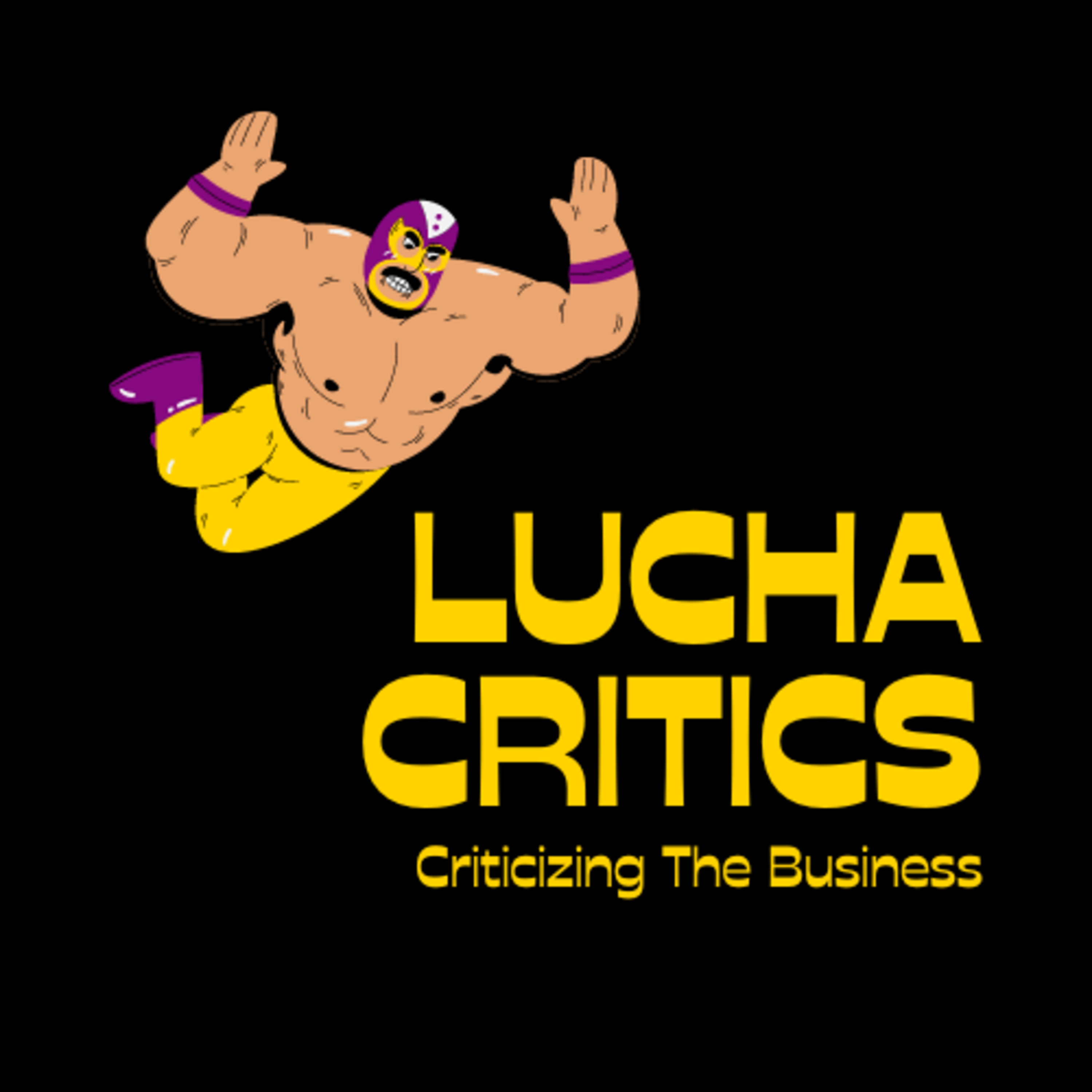 Lucha Critics - Lets Catch up! episode artwork