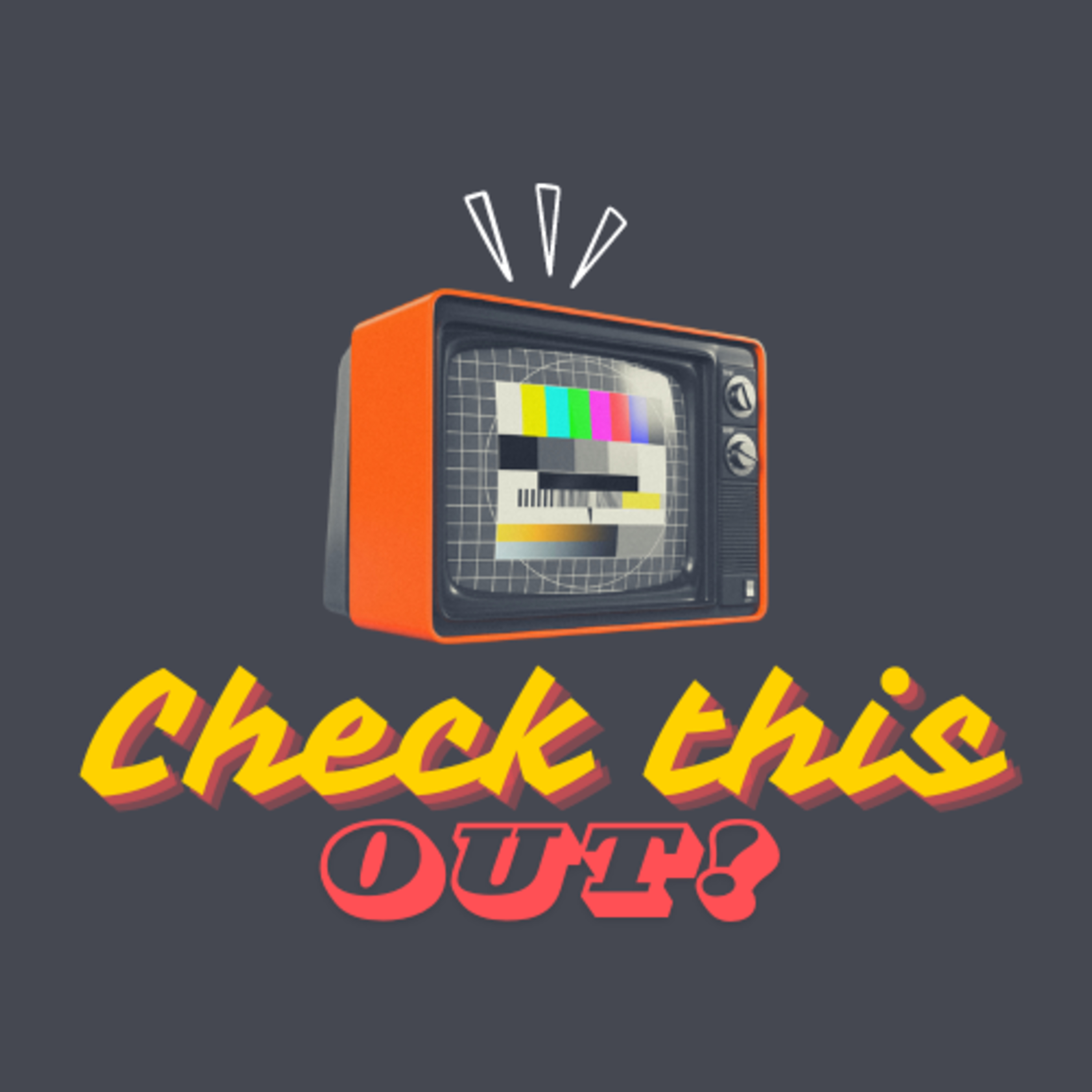 Check This Out! - S2 Ep2 - Heels S1 Ep 3 & 4 episode artwork