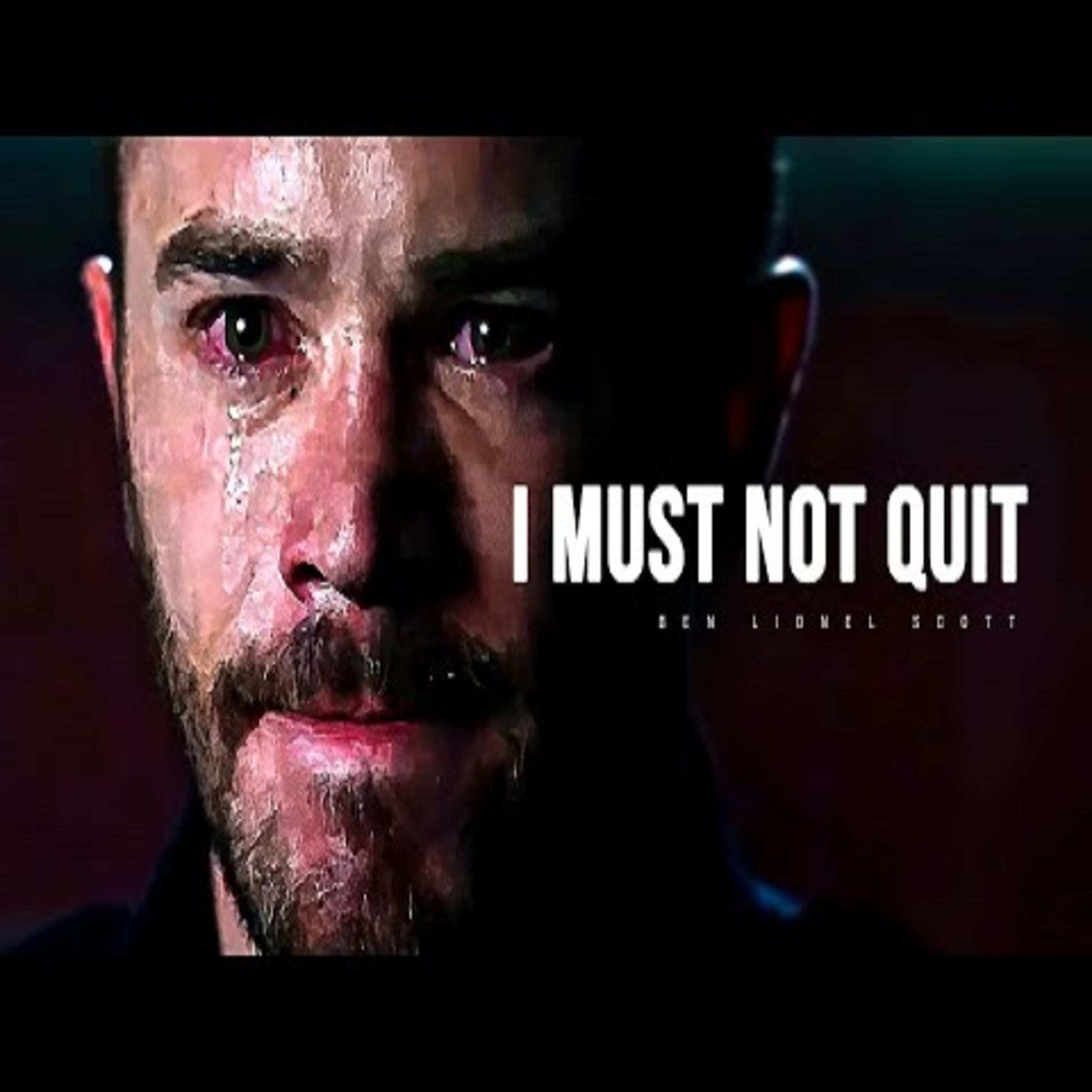 I MUST NOT QUIT - Motivational Speech