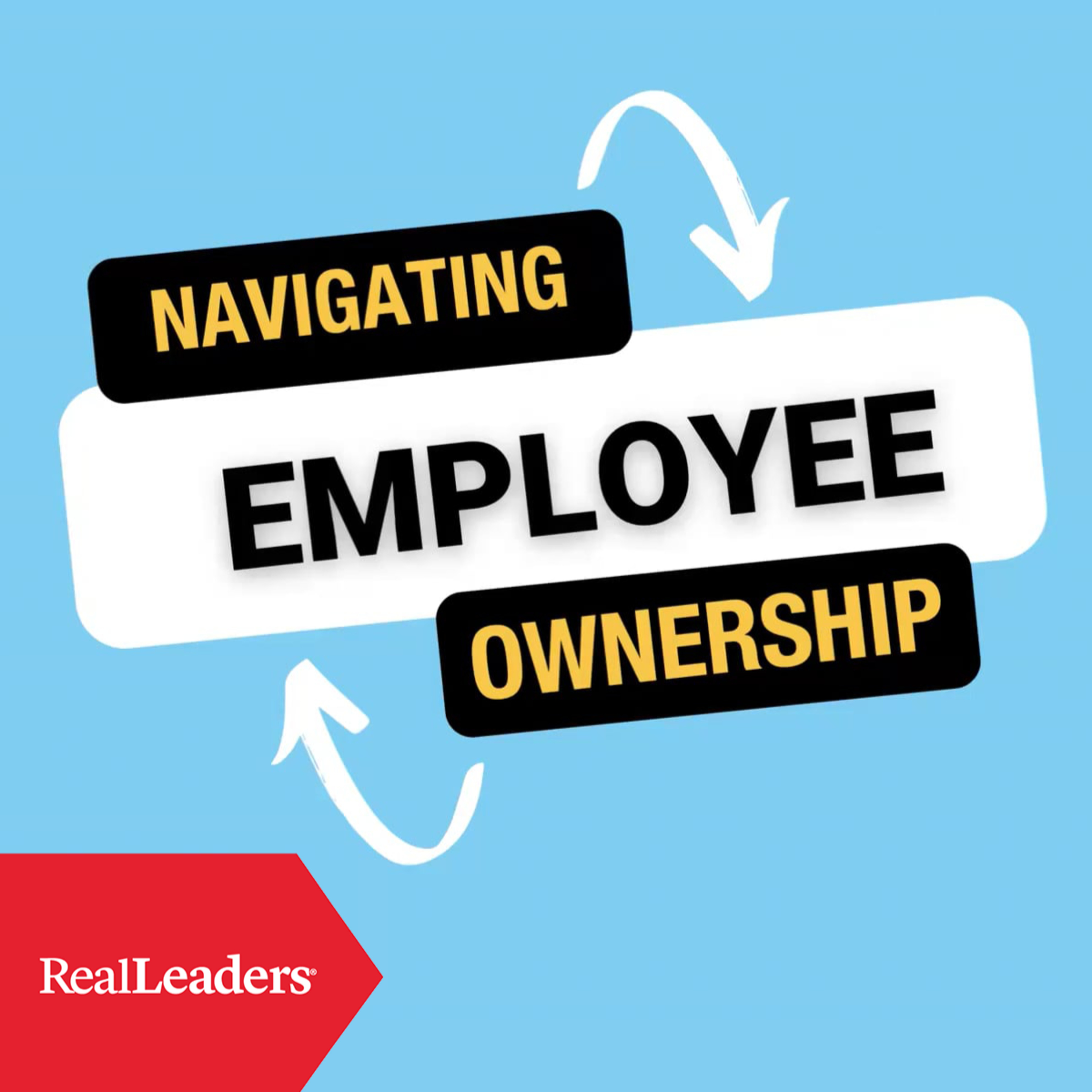 Real Leaders April Member Event - Navigating Employee Ownership