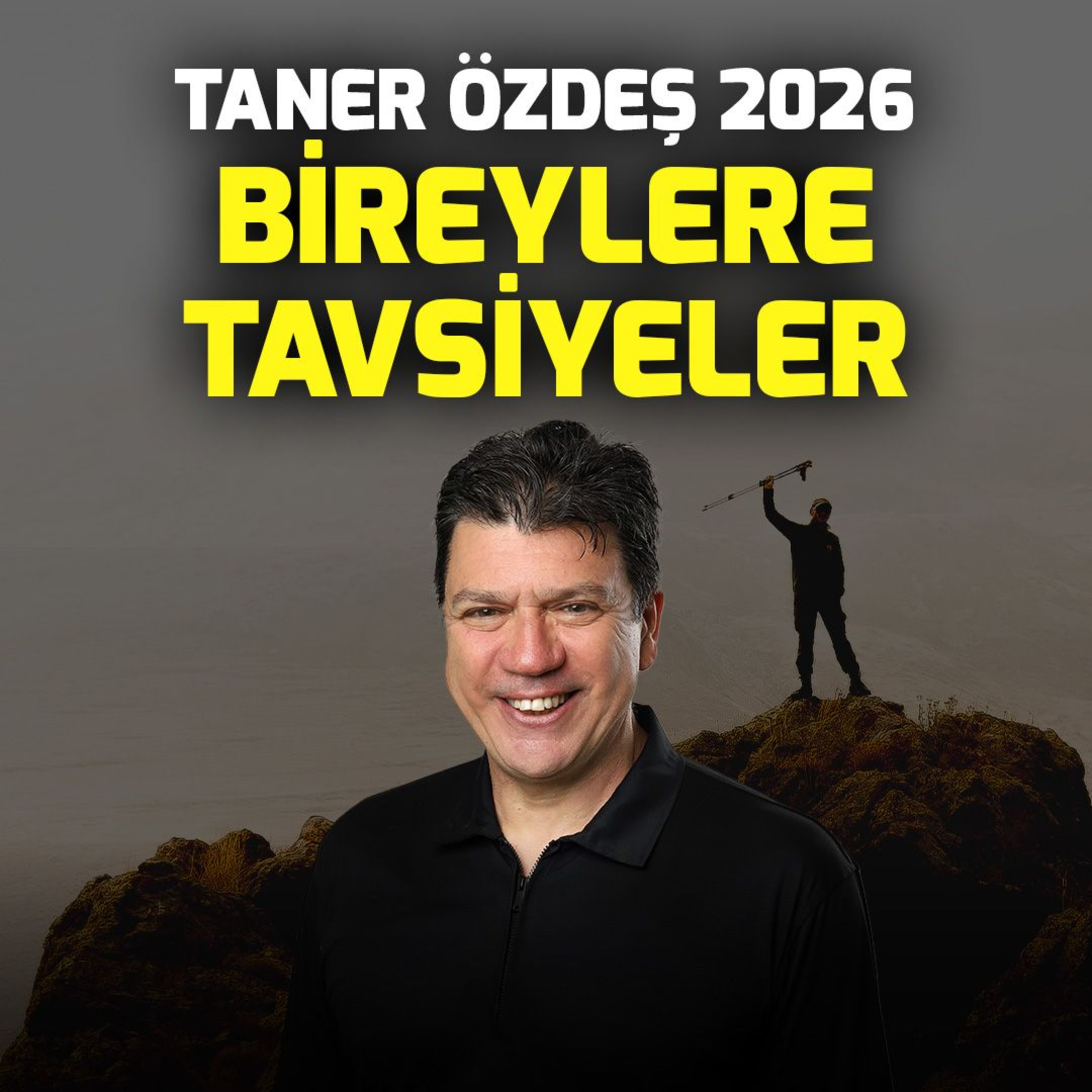 Taner Özdeş 2026 Bireylere Tavsiyeler | Taner Özdeş