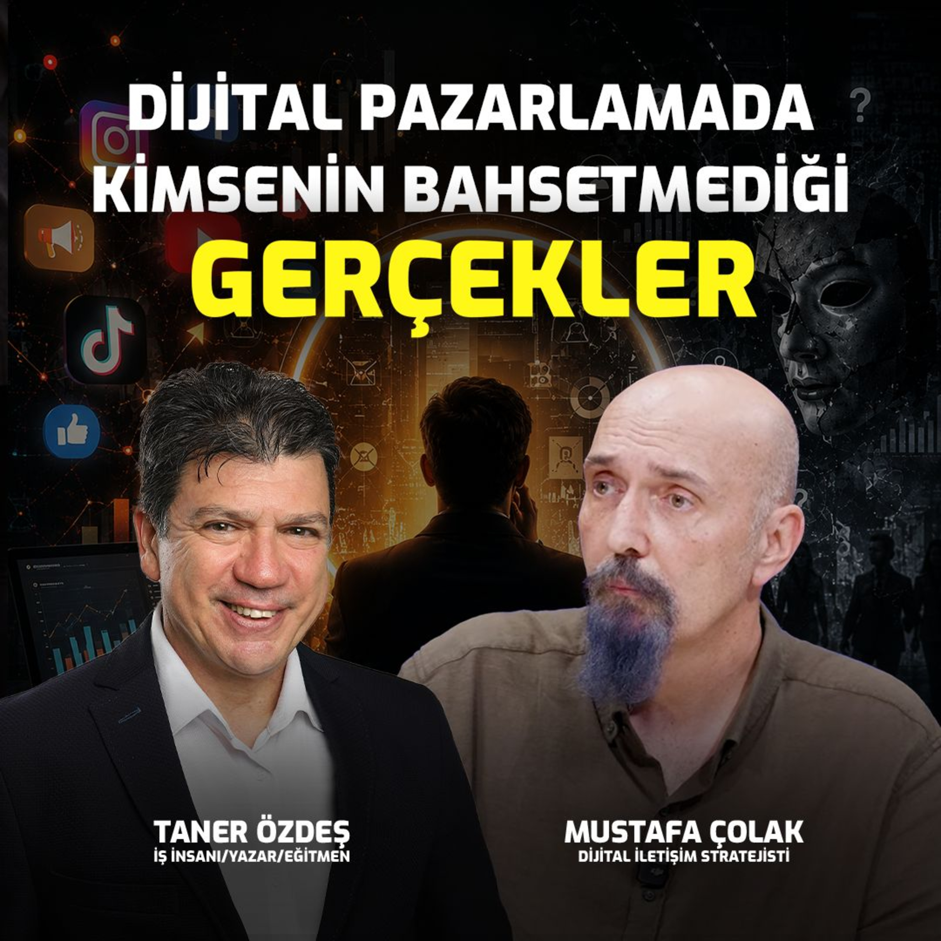 Dijital Pazarlamada Kimsenin Bahsetmediği Gerçekler episode artwork