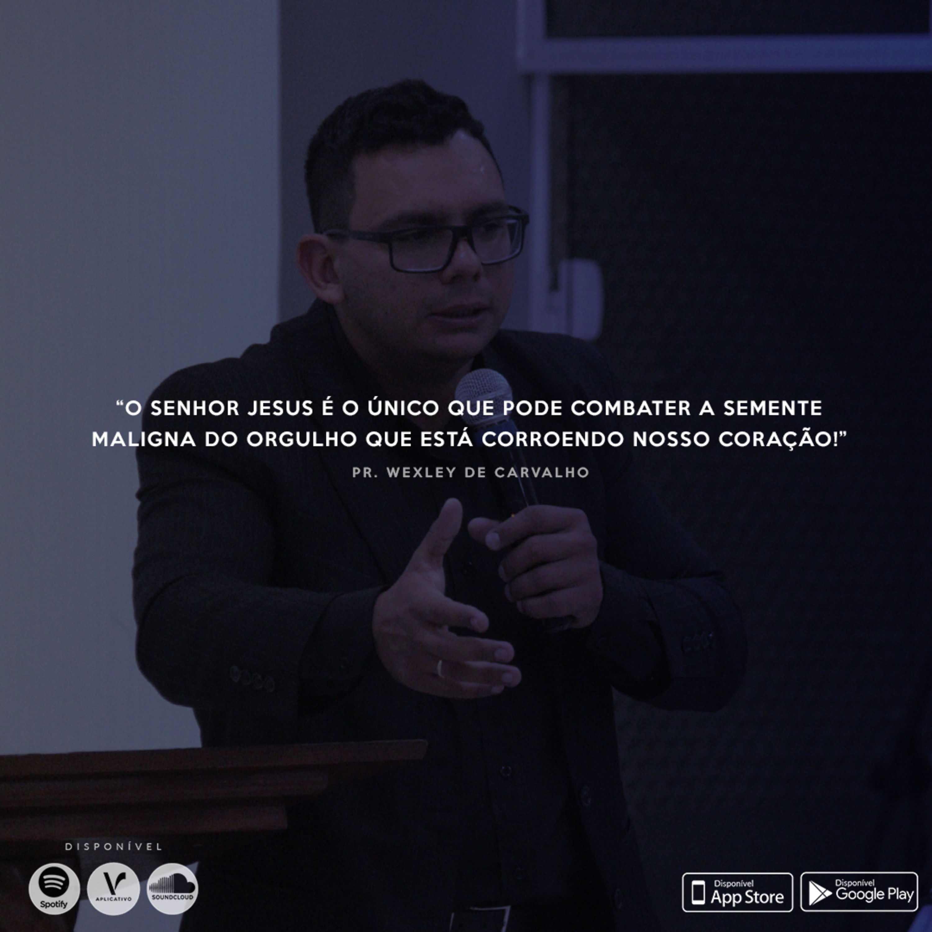  Jesus confronta o orgulho do meu coração - Pr. Wexley de Carvalho episode artwork