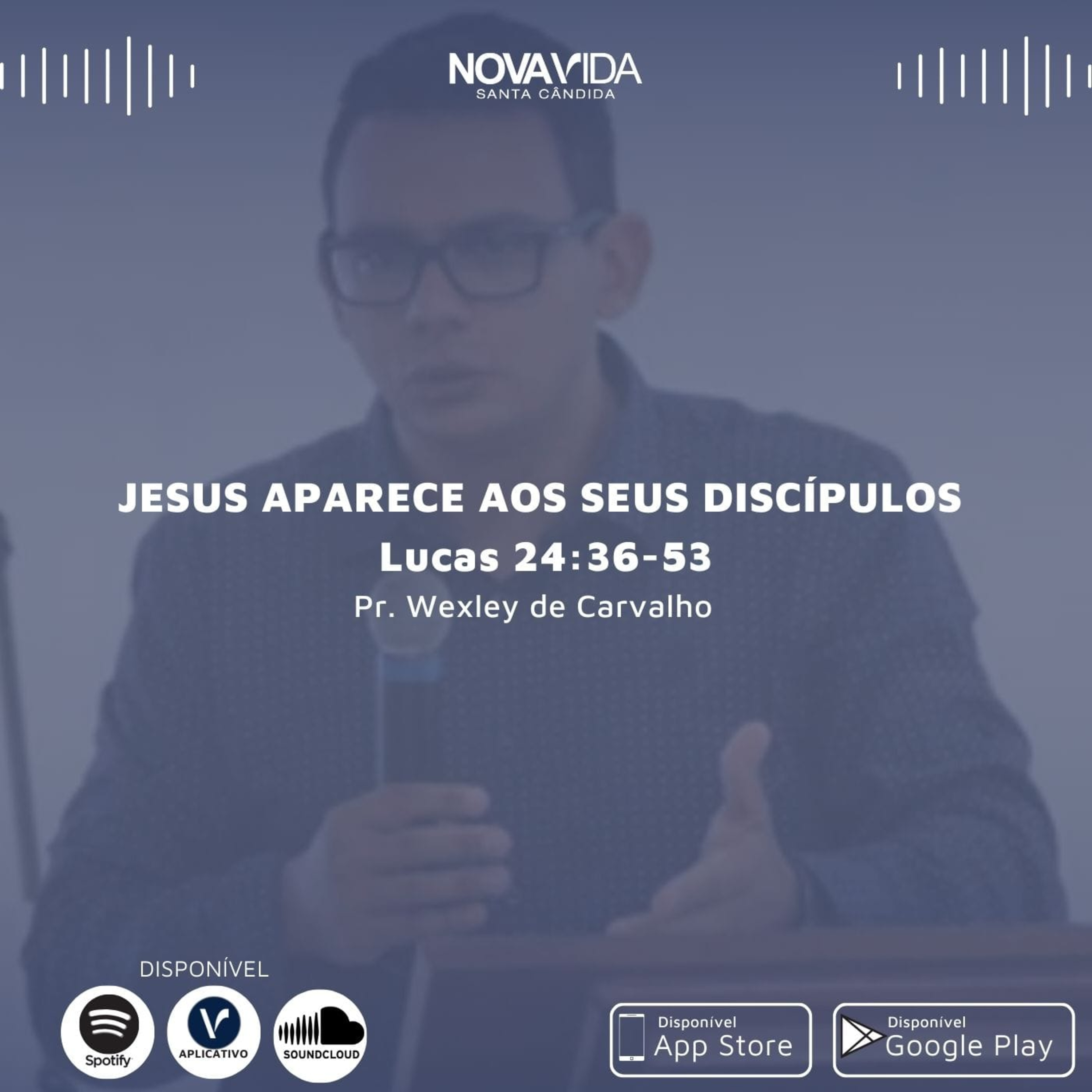 Jesus aparece aos discípulos - Lucas 24: 36-53 episode artwork