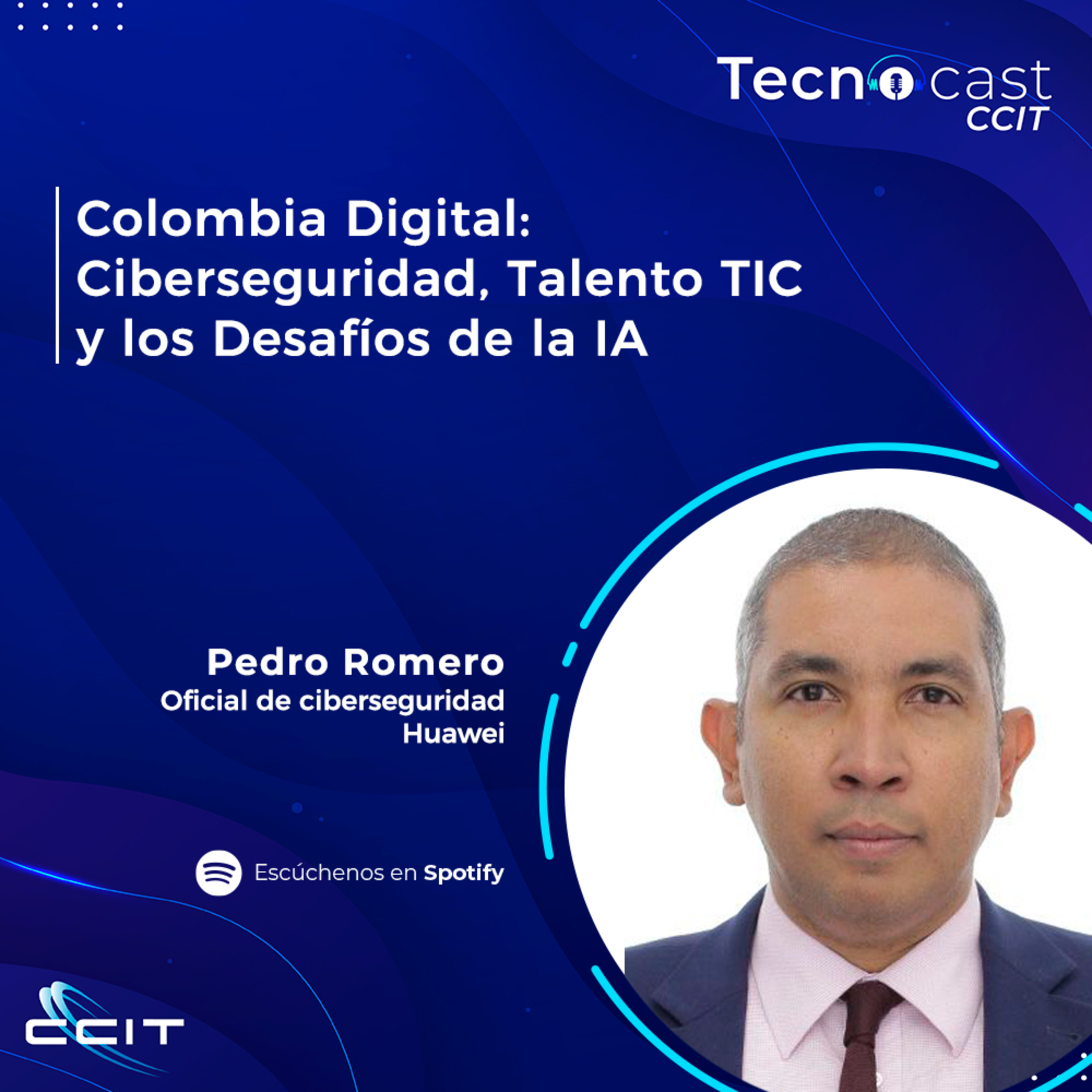 Colombia digital: Ciberseguridad, Talento TIC y los desafíos de la IA