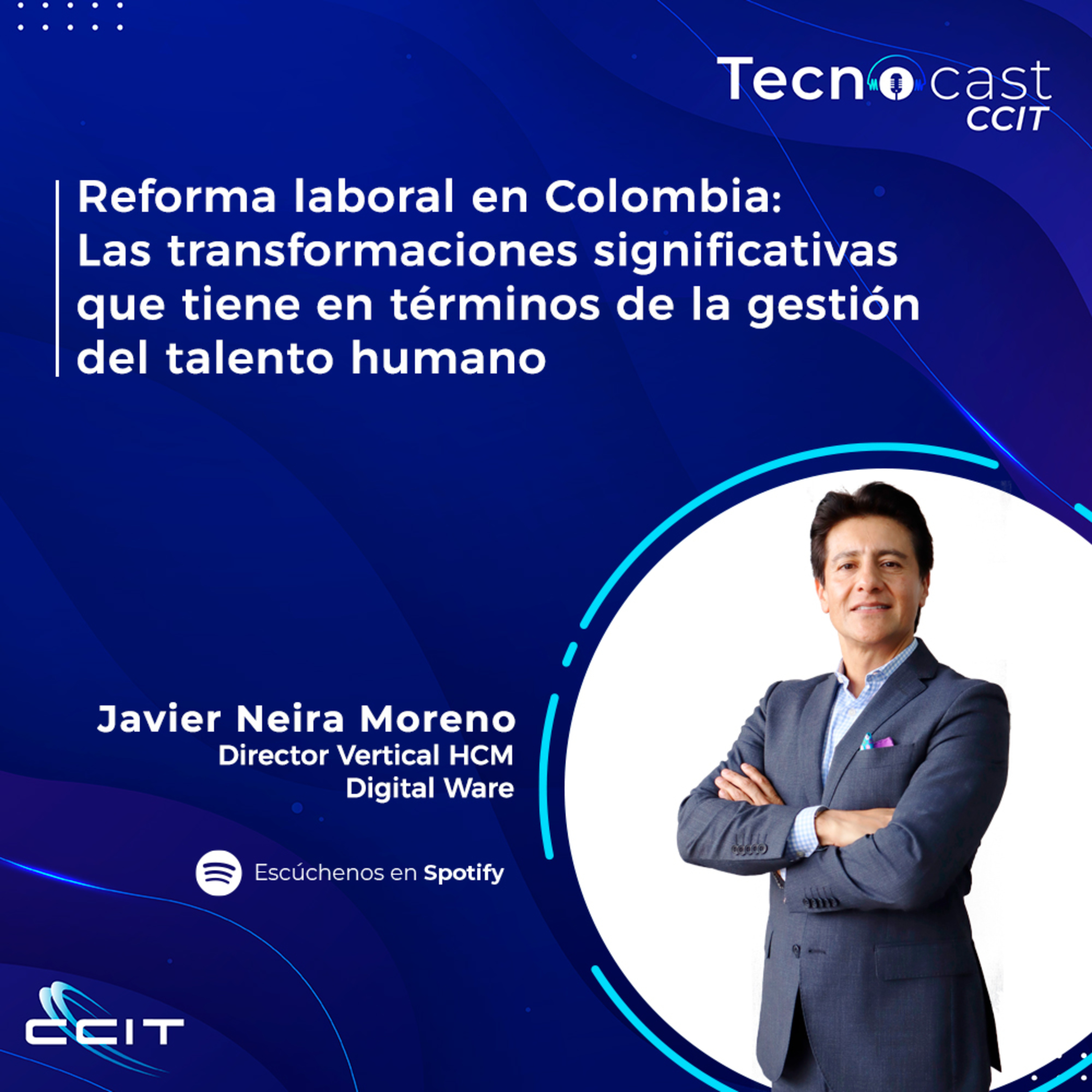 Reforma Laboral en Colombia: Transformaciones significativas en la gestión del talento humano
