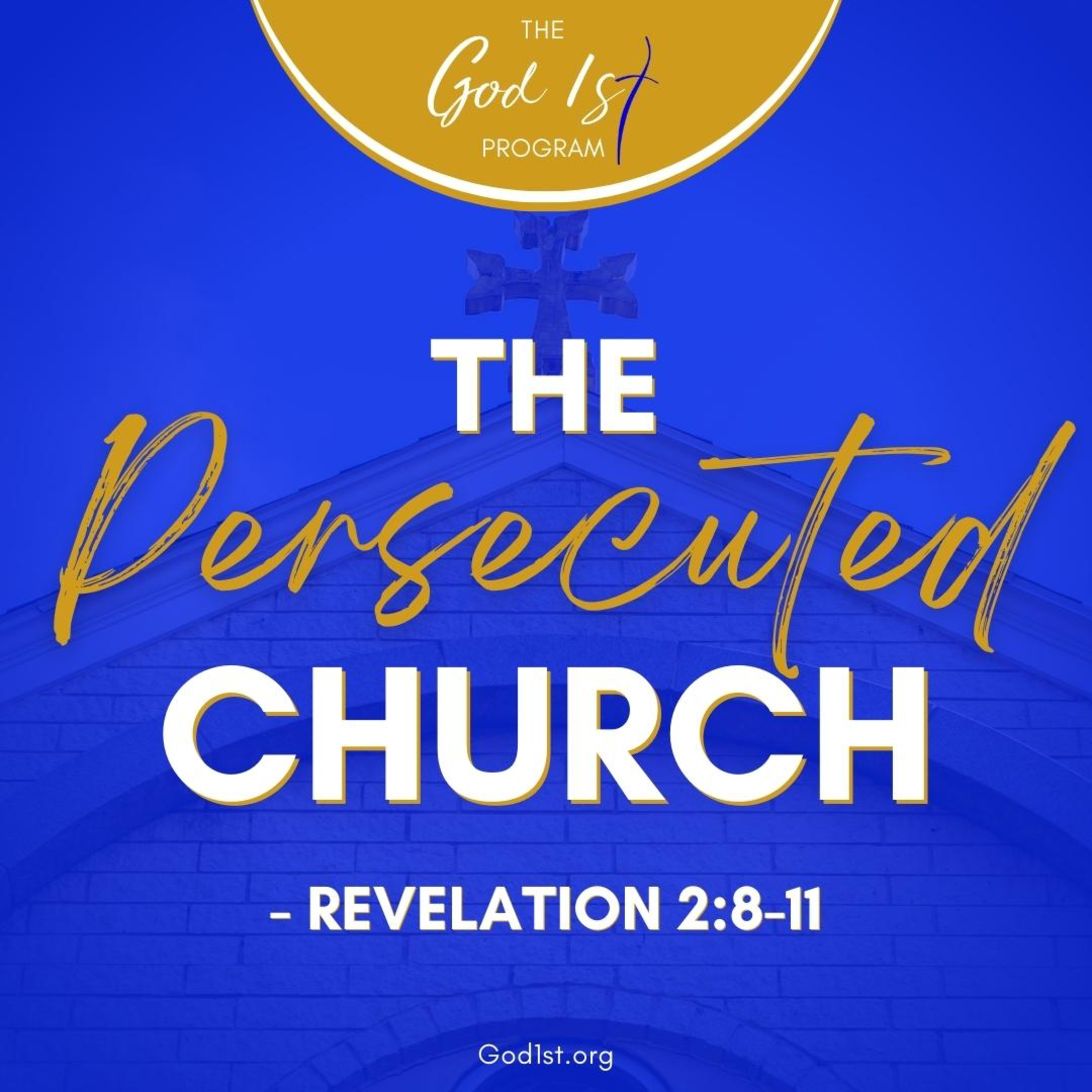 The Persecuted Church - Revelation 2:8-11 episode artwork