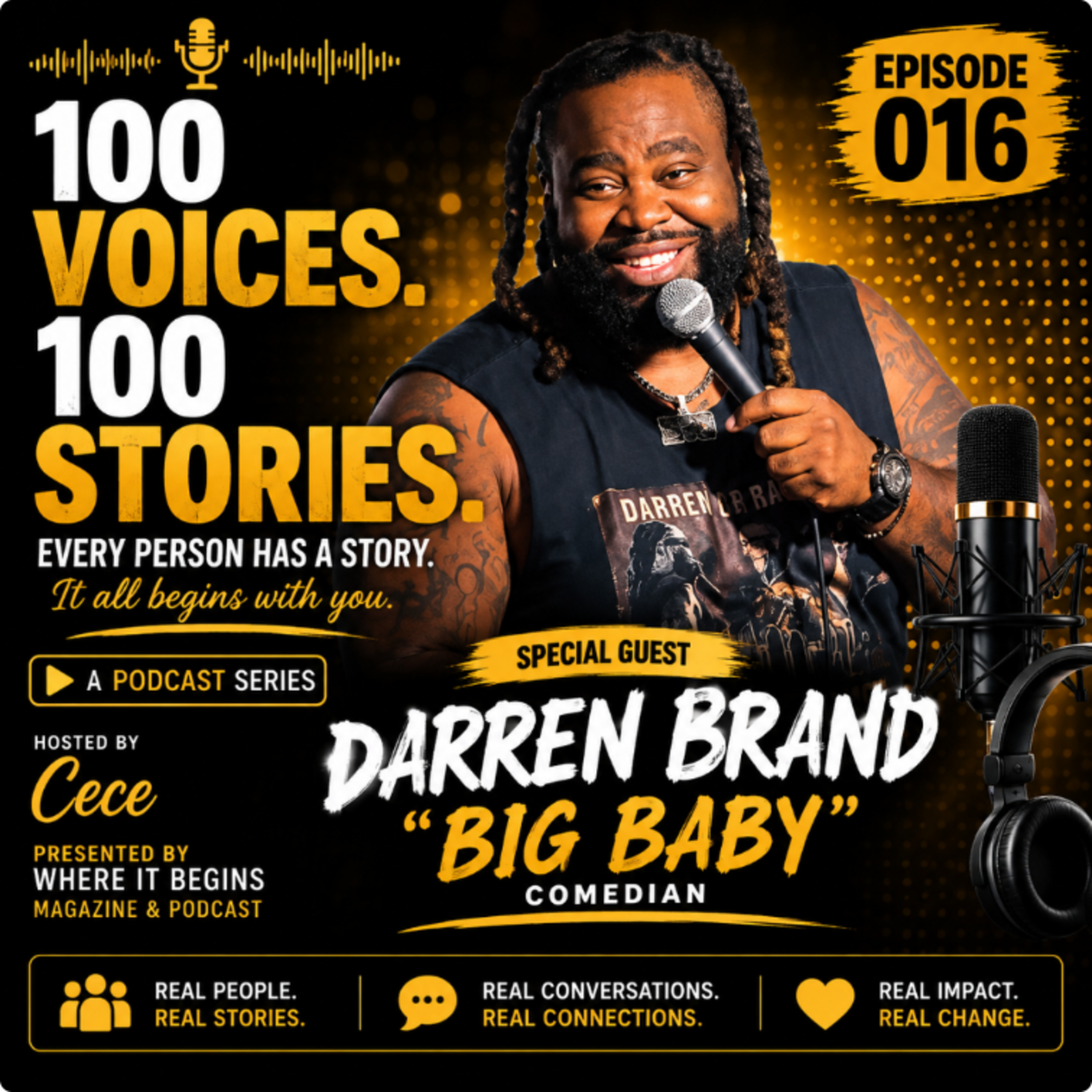 Darren Brand “Big Baby” | Comedian & Entertainer | Episode 016 | 100 Voices 100 Stories episode artwork