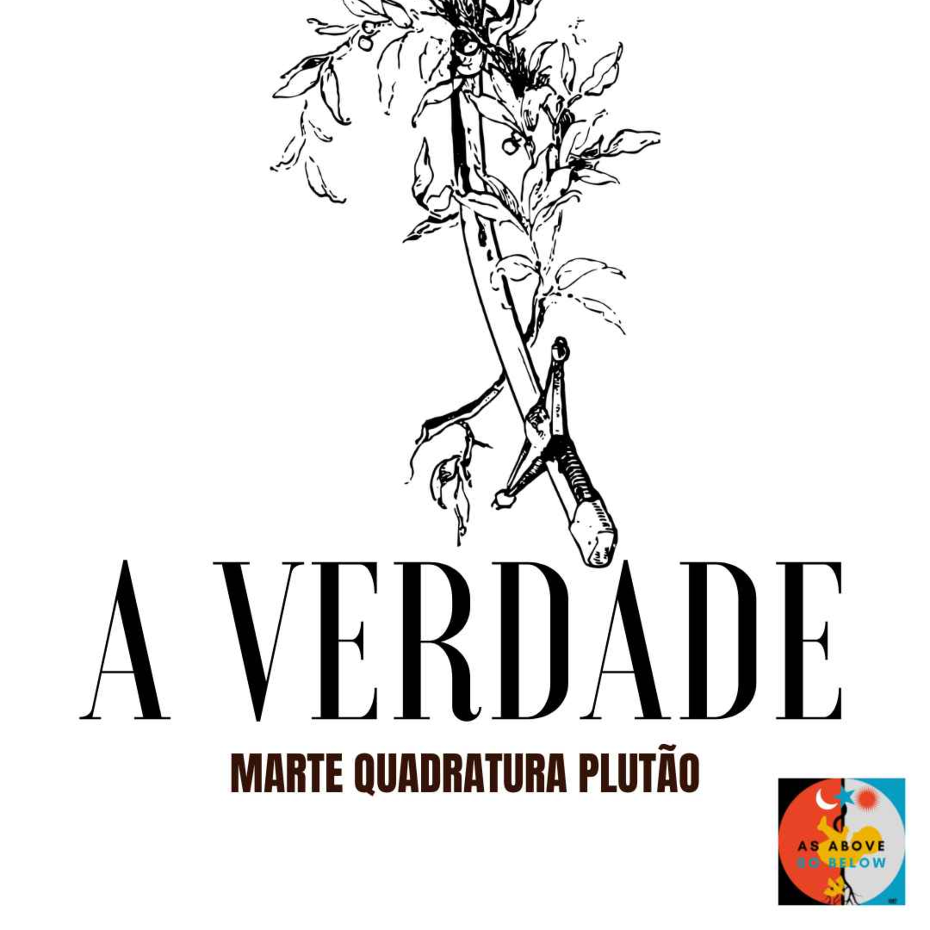 A VERDADE VEM AO DE CIMA- MARTE QUADRATURA PLUTÃO-EP.610 episode artwork