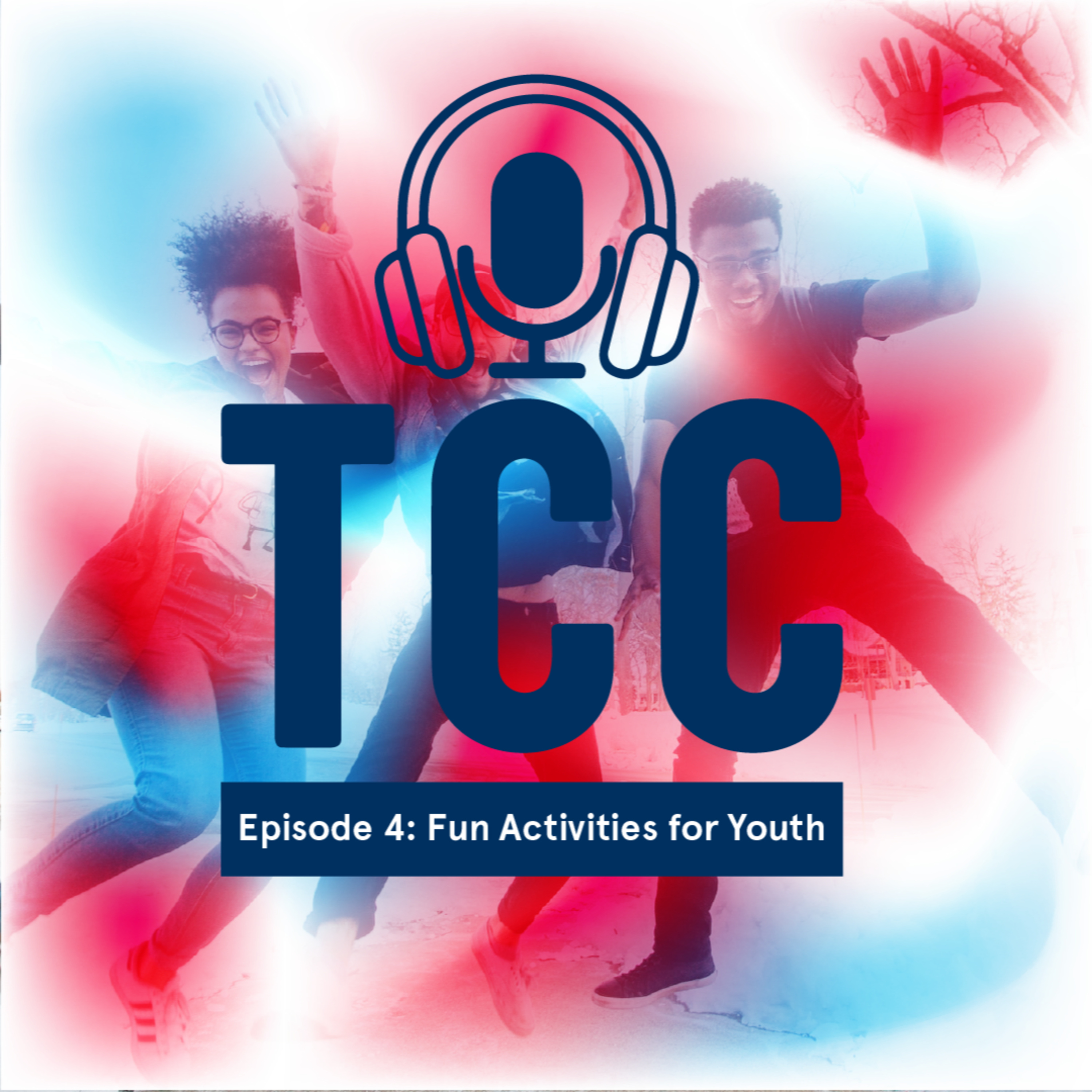#TCCPodcast: Fun Activities for Youth episode artwork