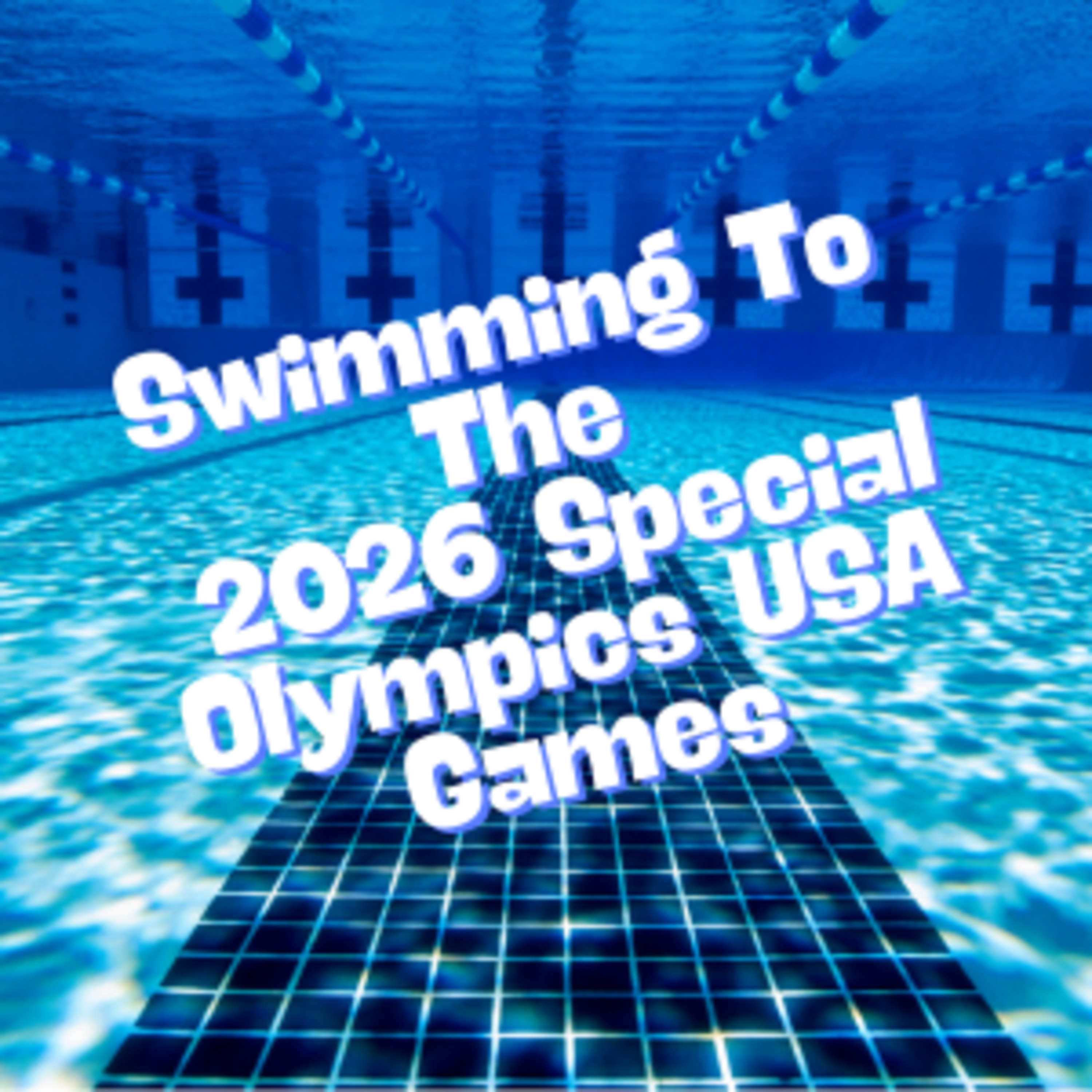 Swimming To The 2026 Special Olympics USA Games With Sydney Sexton