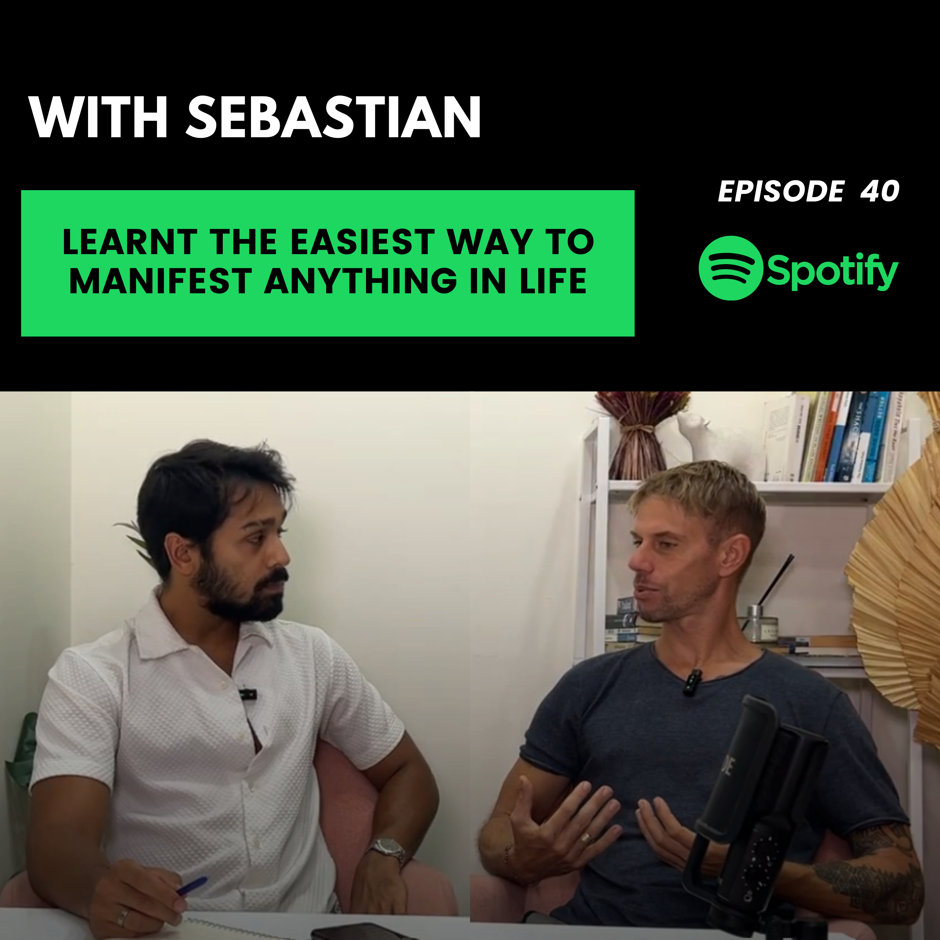 How you can manifest anything in life? with Sebastian - Manifestation Coach