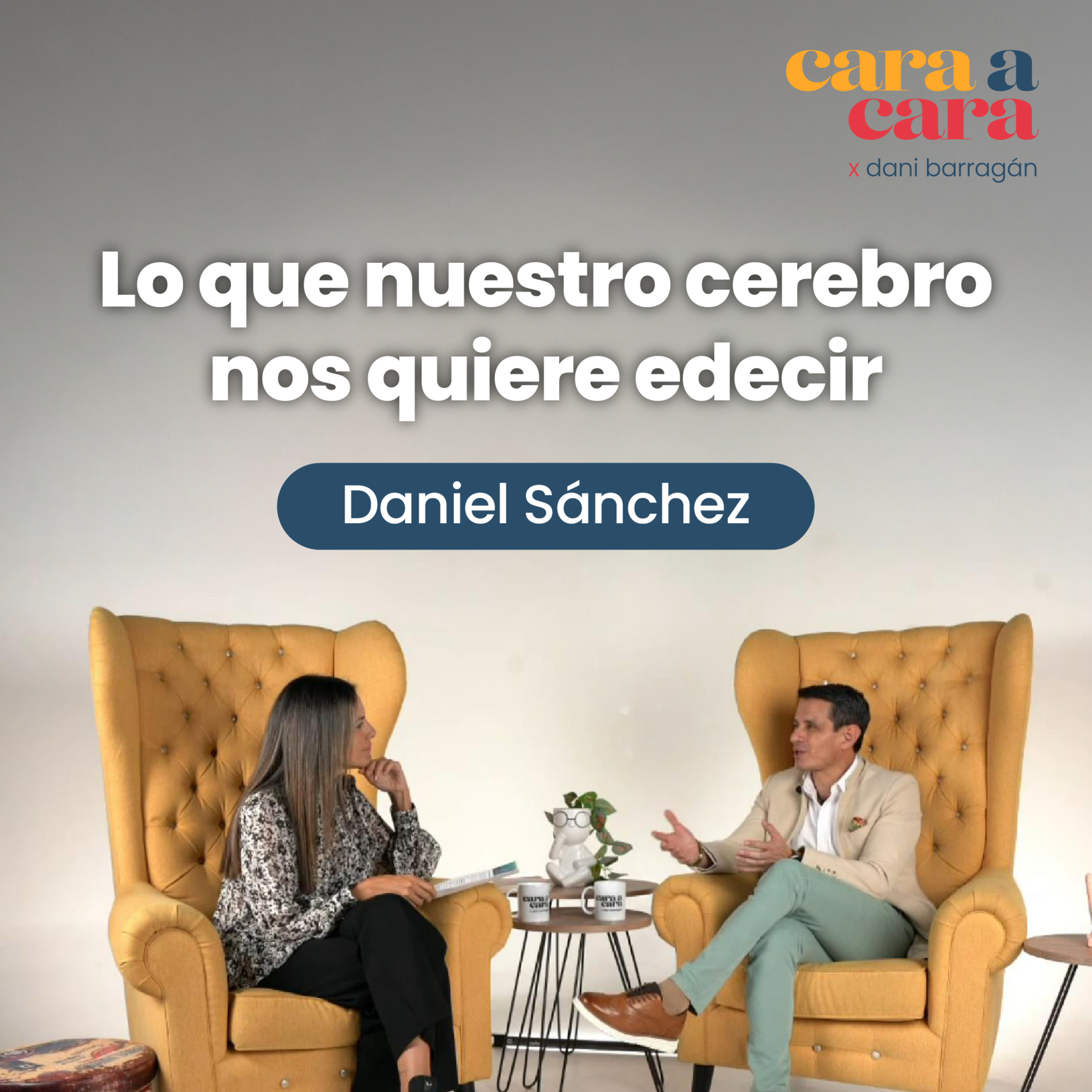 Lo que nuestro cerebro nos quiere decir con Daniel Sánchez Paz y Miño
