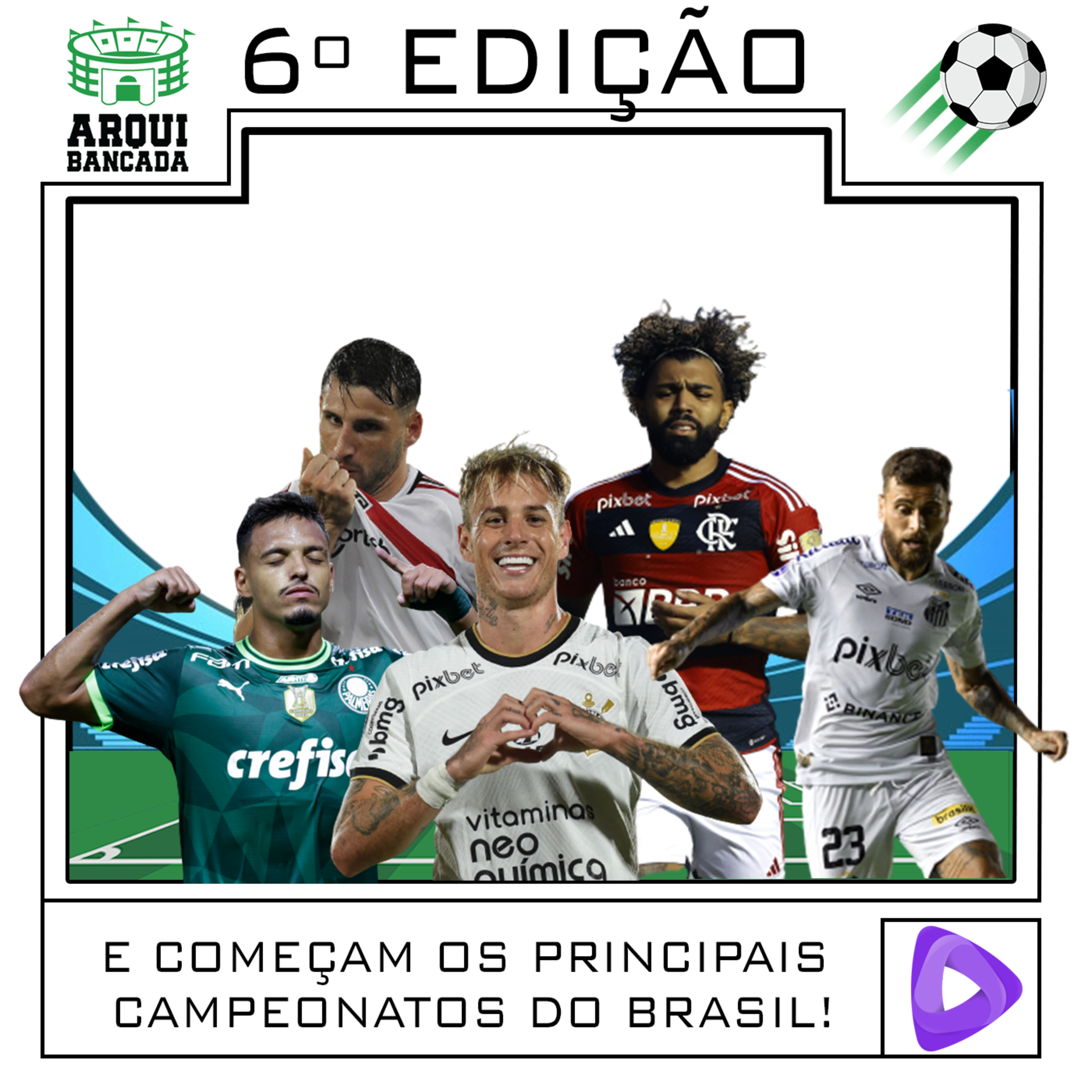 ARQUIBANCADA #06 - E começam os principais campeonatos do Brasil! episode artwork