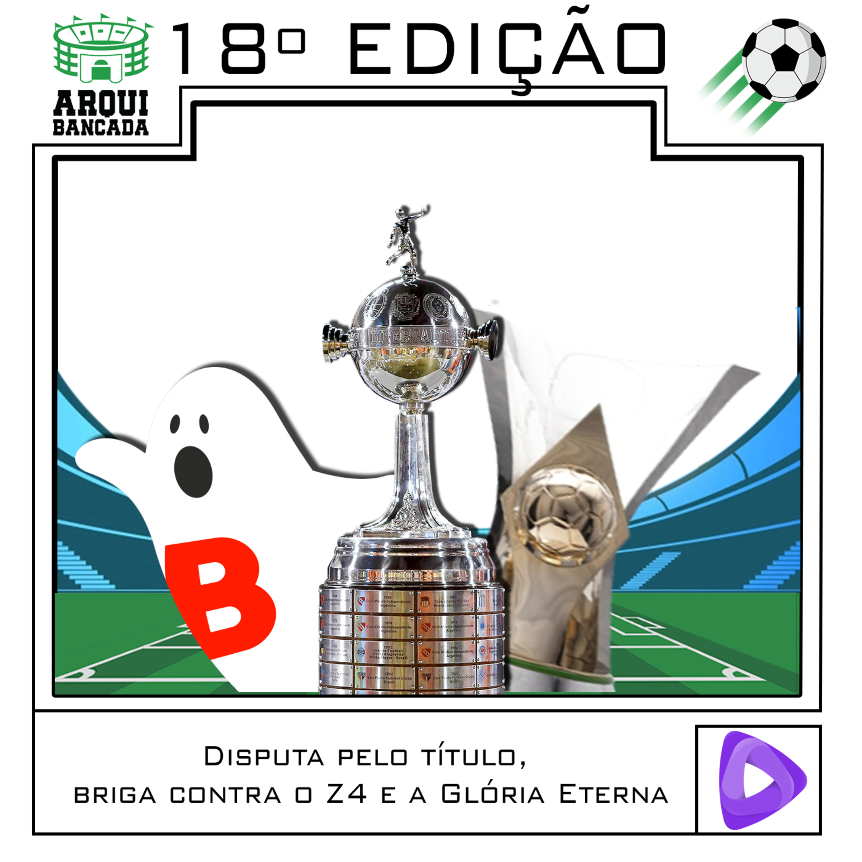 ARQUIBANCADA #18 - Disputa pelo título do Brasileirão, briga contra o Z4 e a Glória Eterna! episode artwork