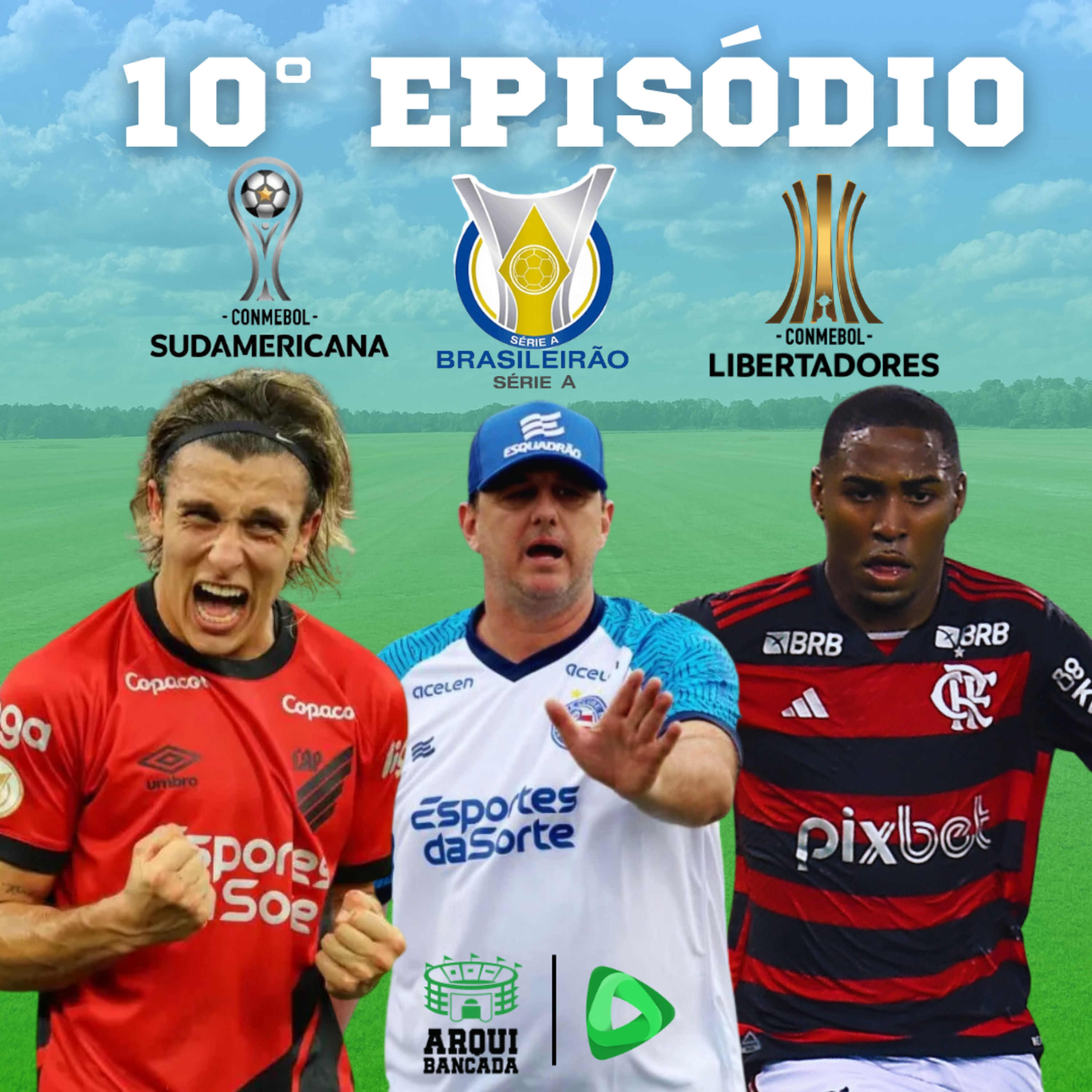 ARQUIBANCADA #10 - As surpresas da rodada no Brasileirão e as prévias para a Libertadores e Sul-Americana!! episode artwork