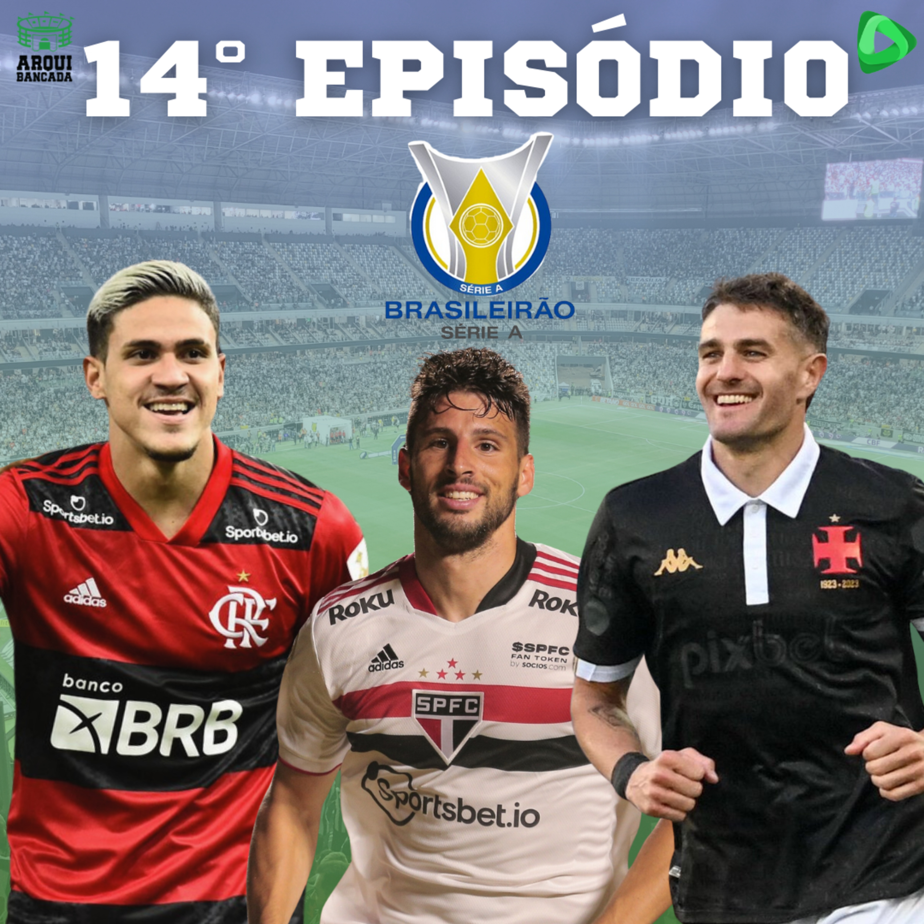 ARQUIBANCADA #14 - Brasileirão de alto nível! episode artwork