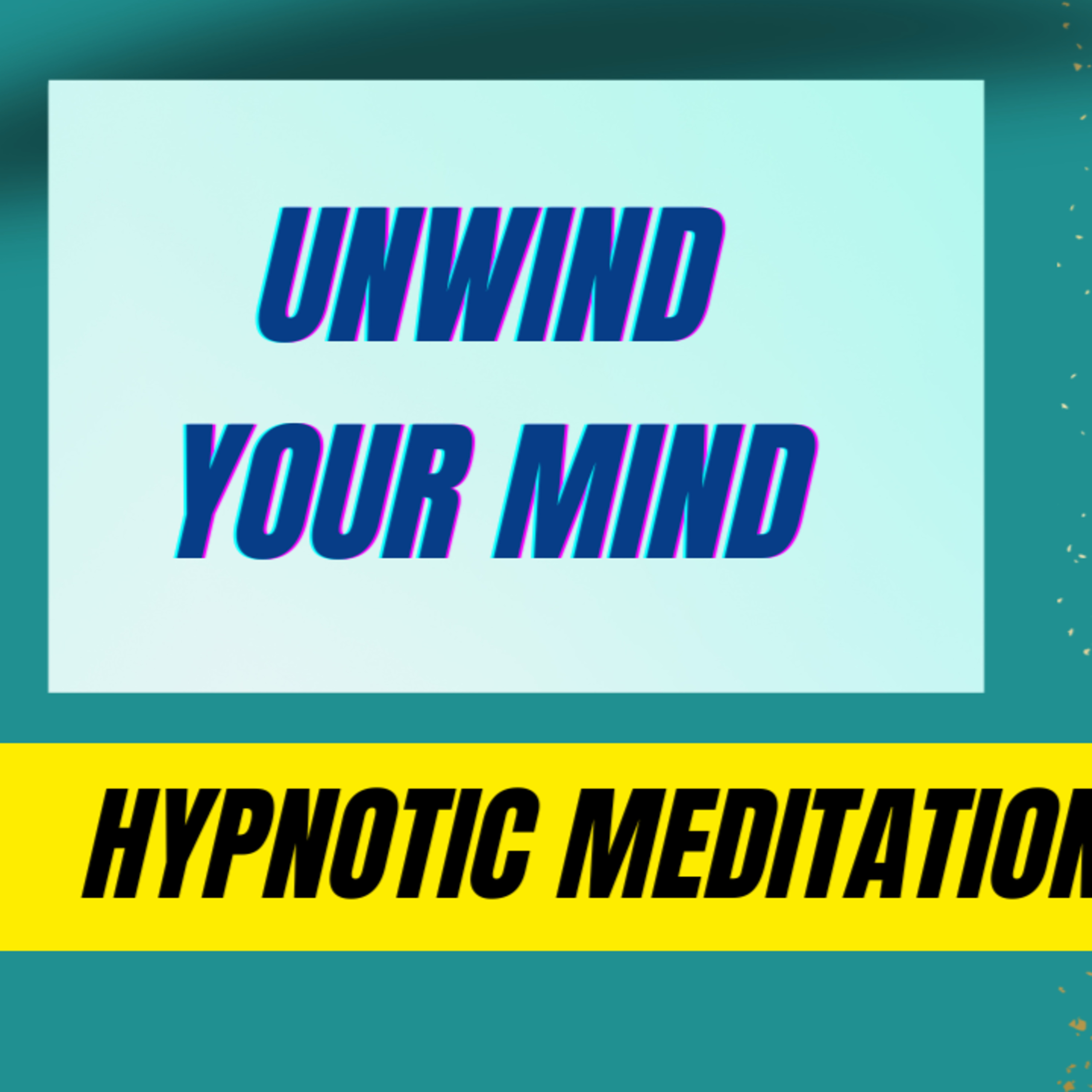 Ep. 200 Unwind Your Mind 🌞 Daytime Hypnotic Meditation for Stress Relief