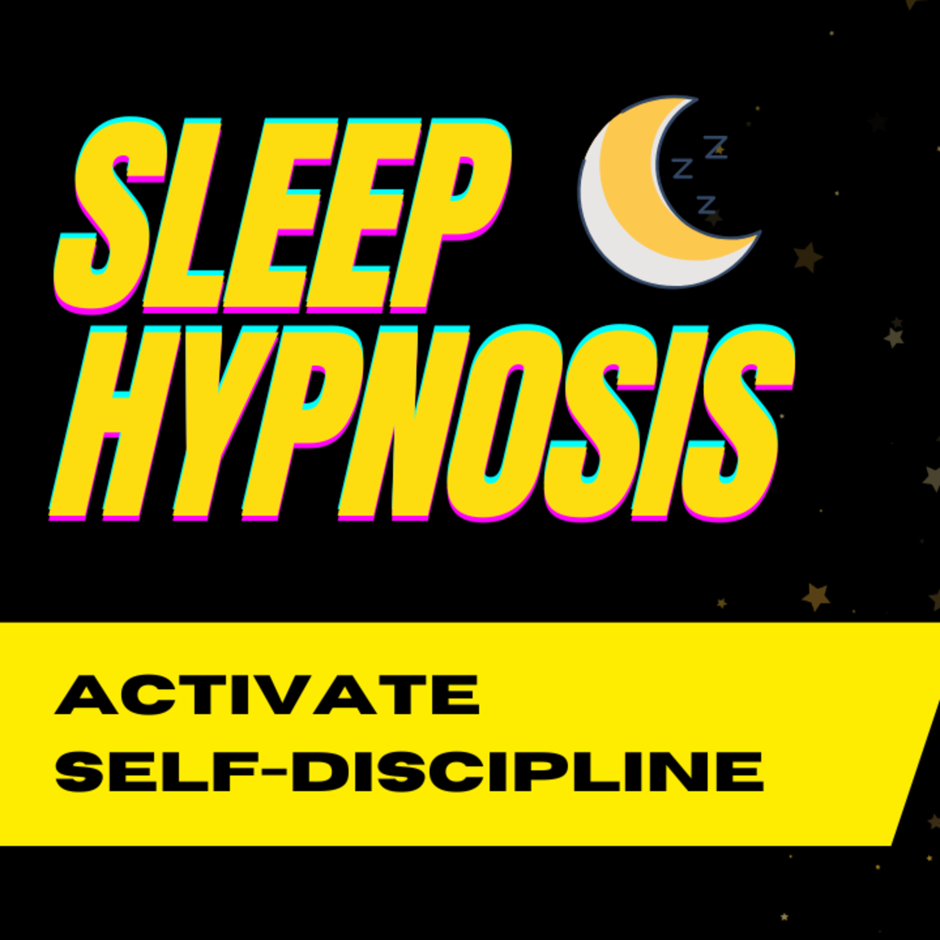 Ep. 216 Hypnosis for Self-Discipline 🌛 Bedtime