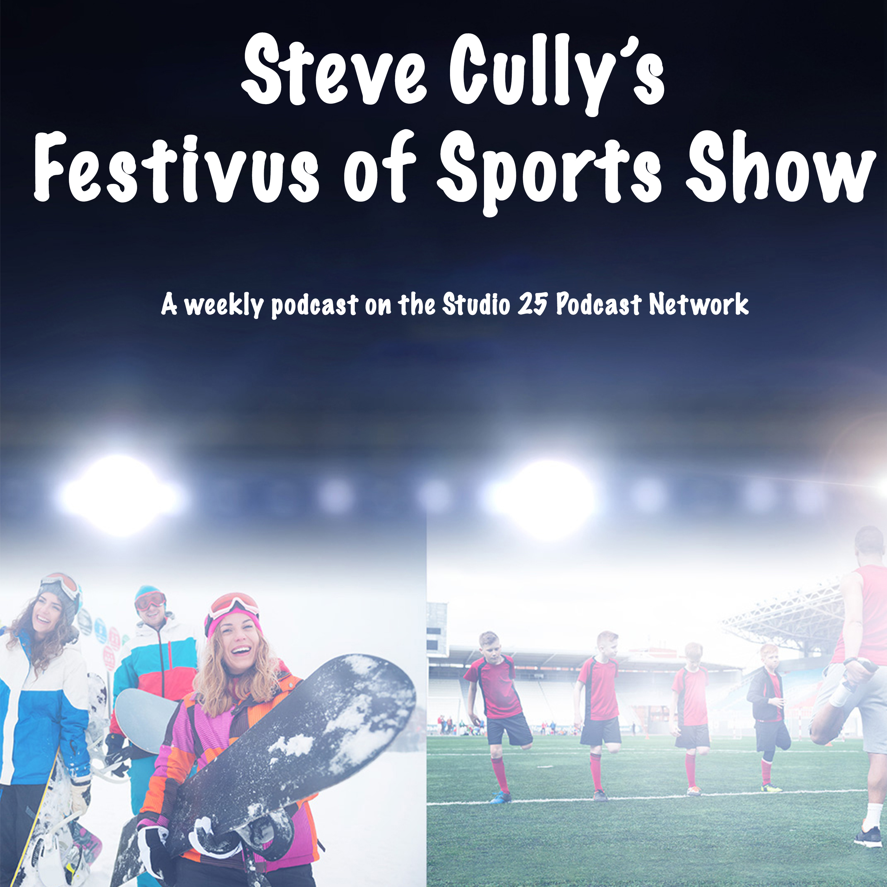 Steve Cully's Festivus of Sports Show Episode 0022 episode artwork