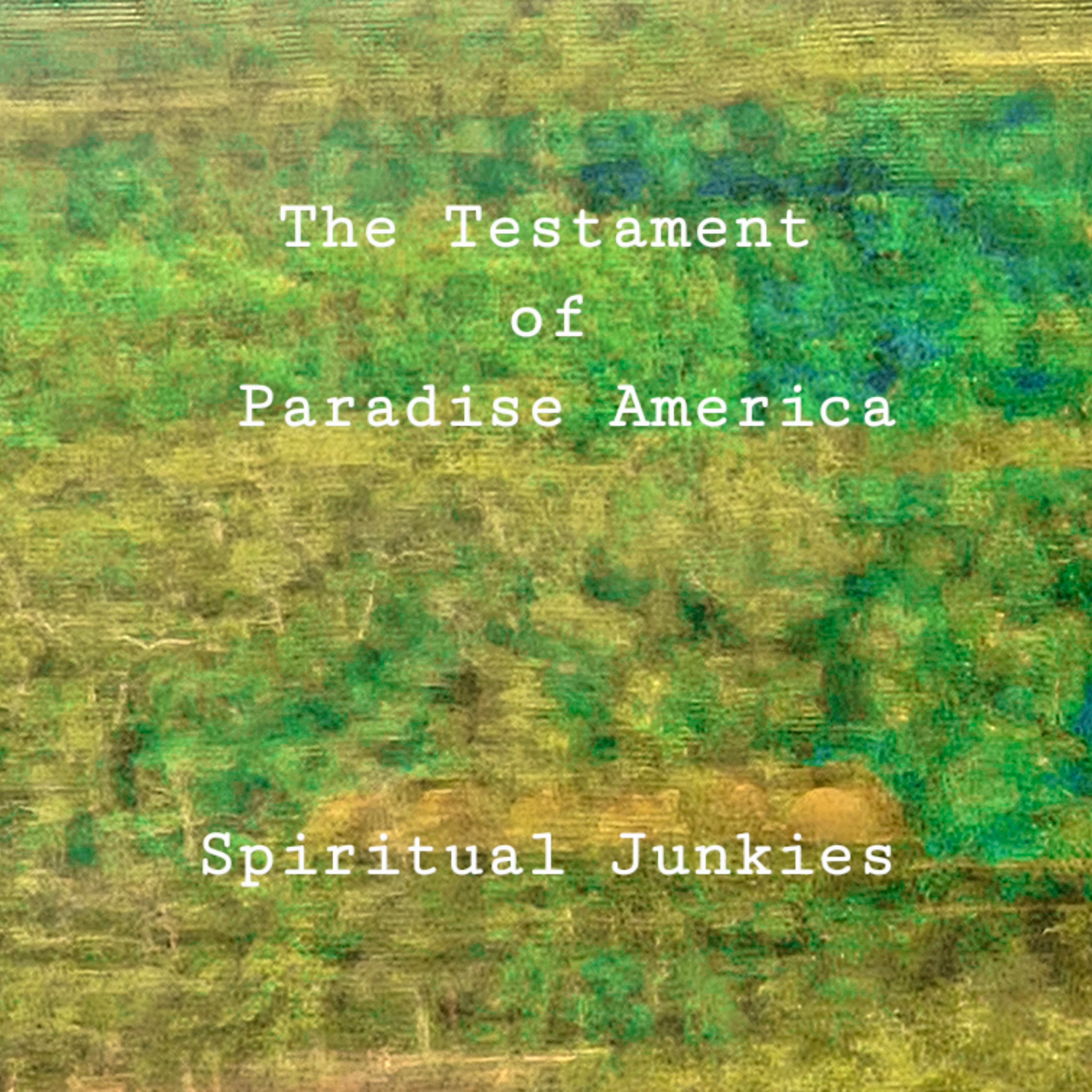 Spiritual Junkies: The Testament of Paradise America episode artwork