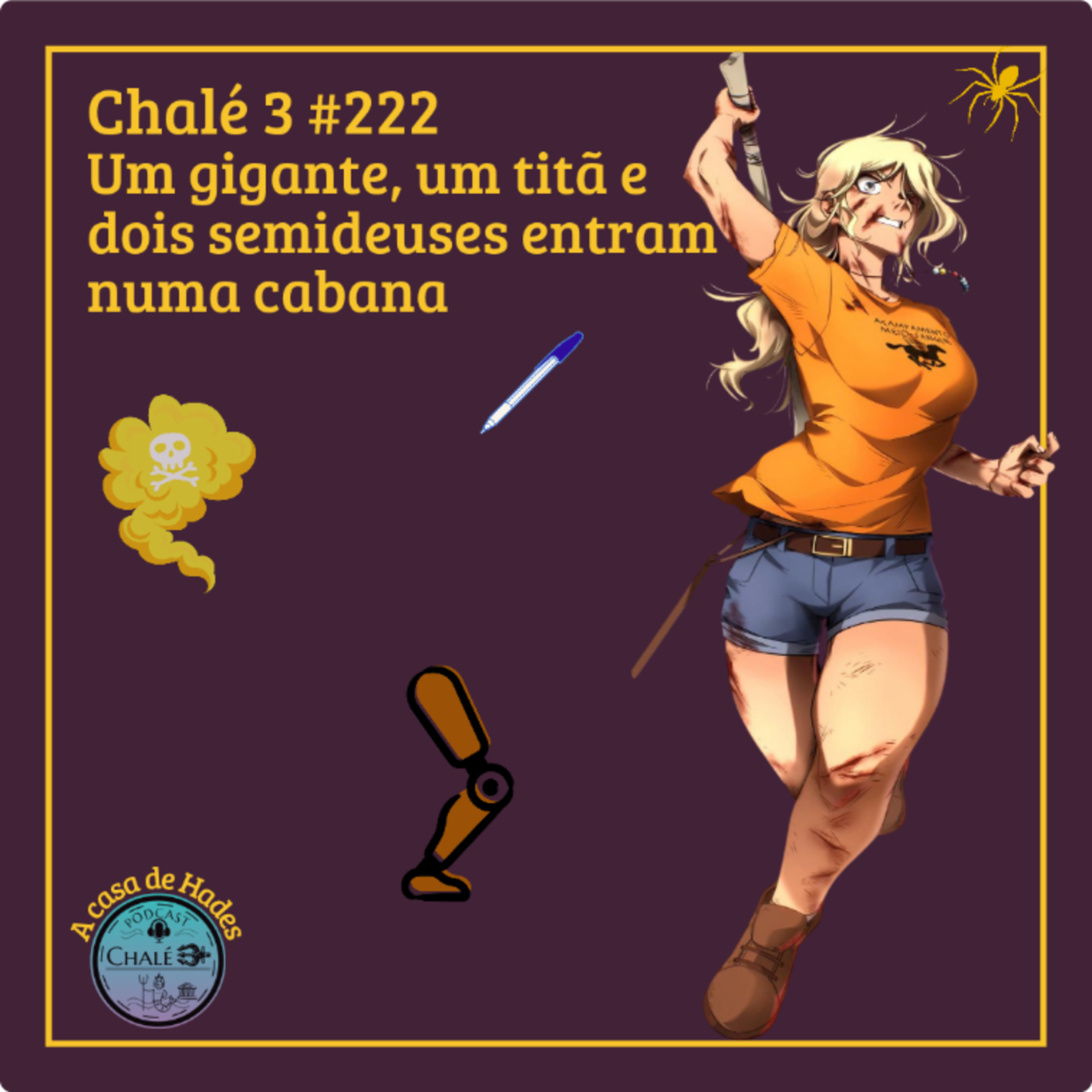 Episódio #222 - Caps. 39 e 40 - Um gigante, um titã e dois semideuses entram numa cabana episode artwork