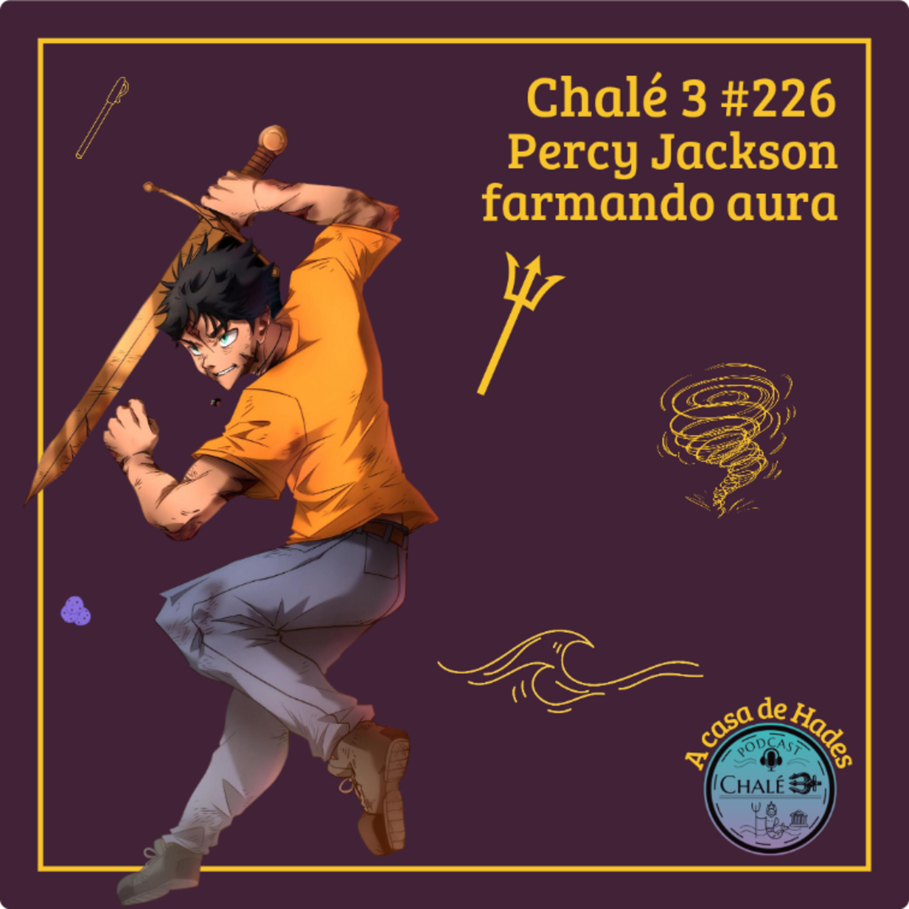 Episódio #226 - Caps. 47 e 48 - Percy Jackson farmando aura episode artwork
