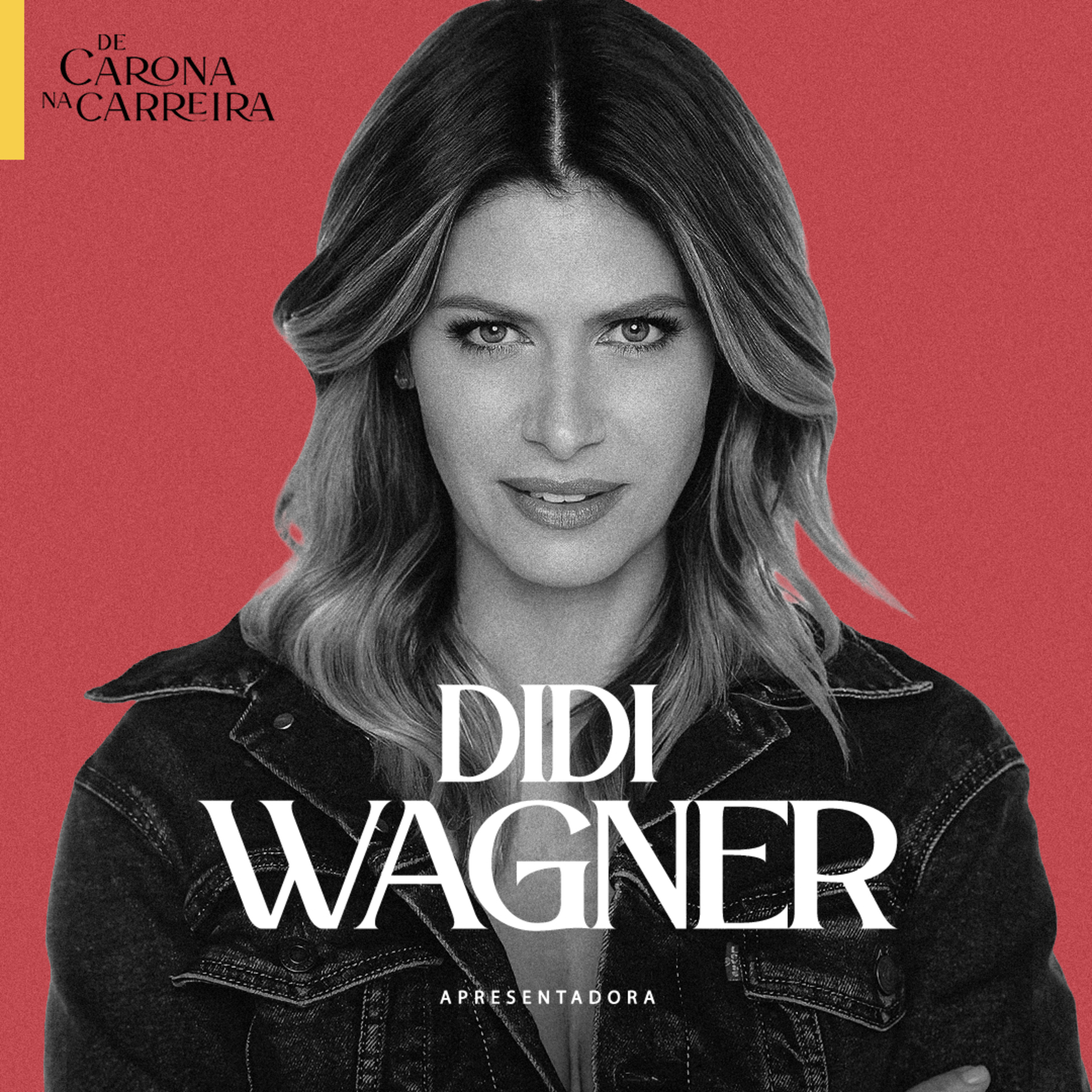 266. Da MTV ao Lugar Incomum - Didi Wagner