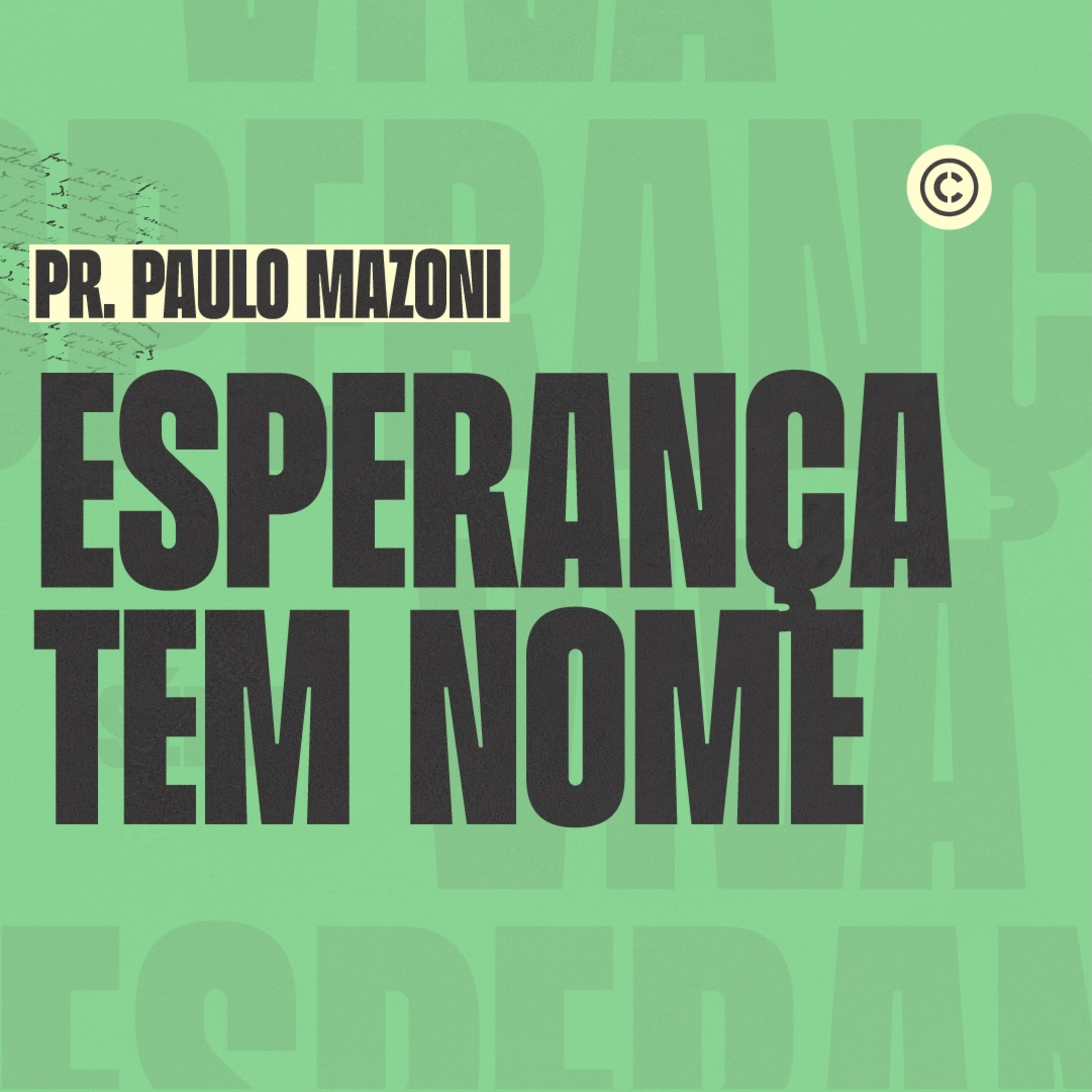  ESPERANÇA TEM NOME - PR. PAULO MAZONI episode artwork