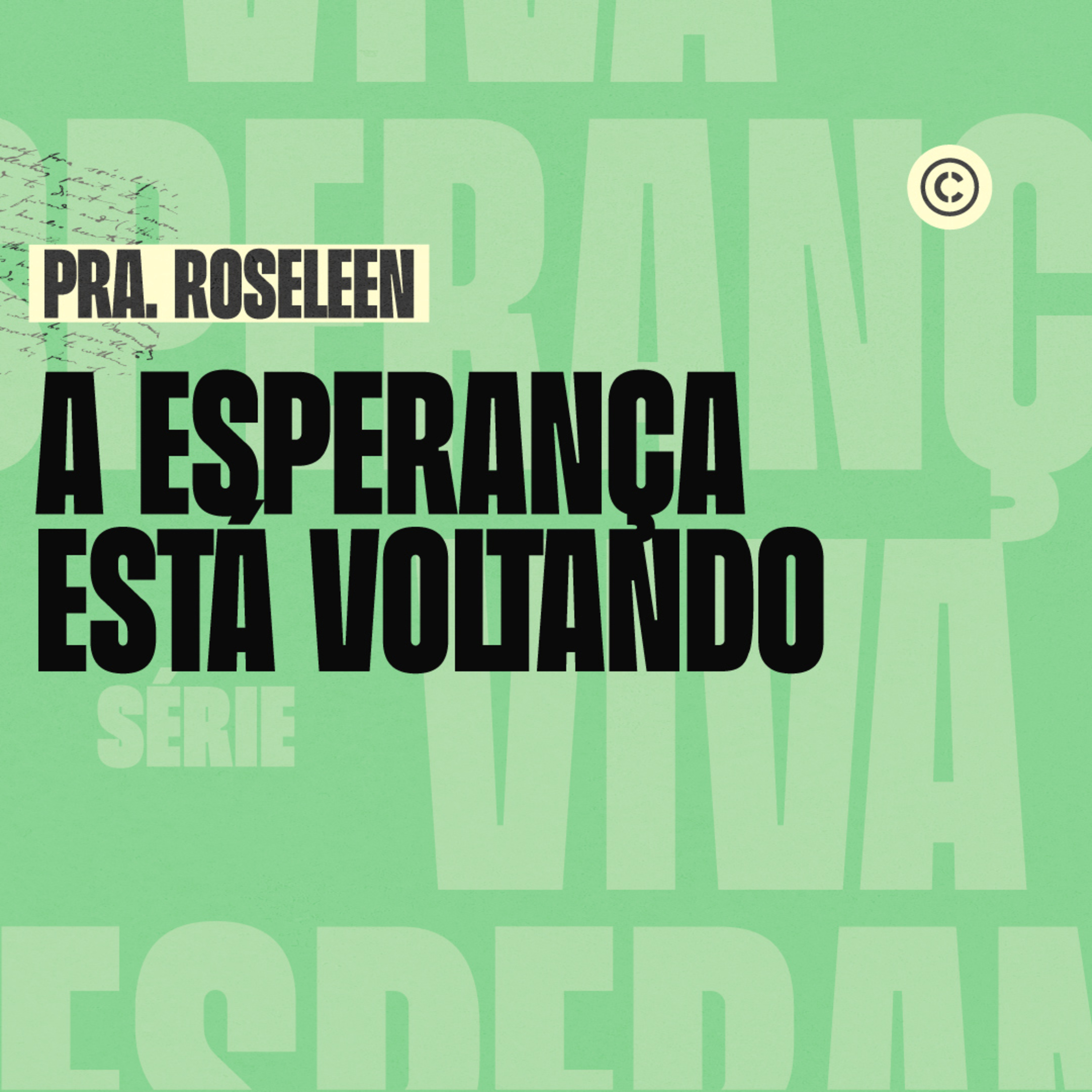 A ESPERANÇA ESTÁ VOLTANDO POR QUE ESTAMOS APRENDENDO COM JESUS - PRA. ROSELEEN  episode artwork
