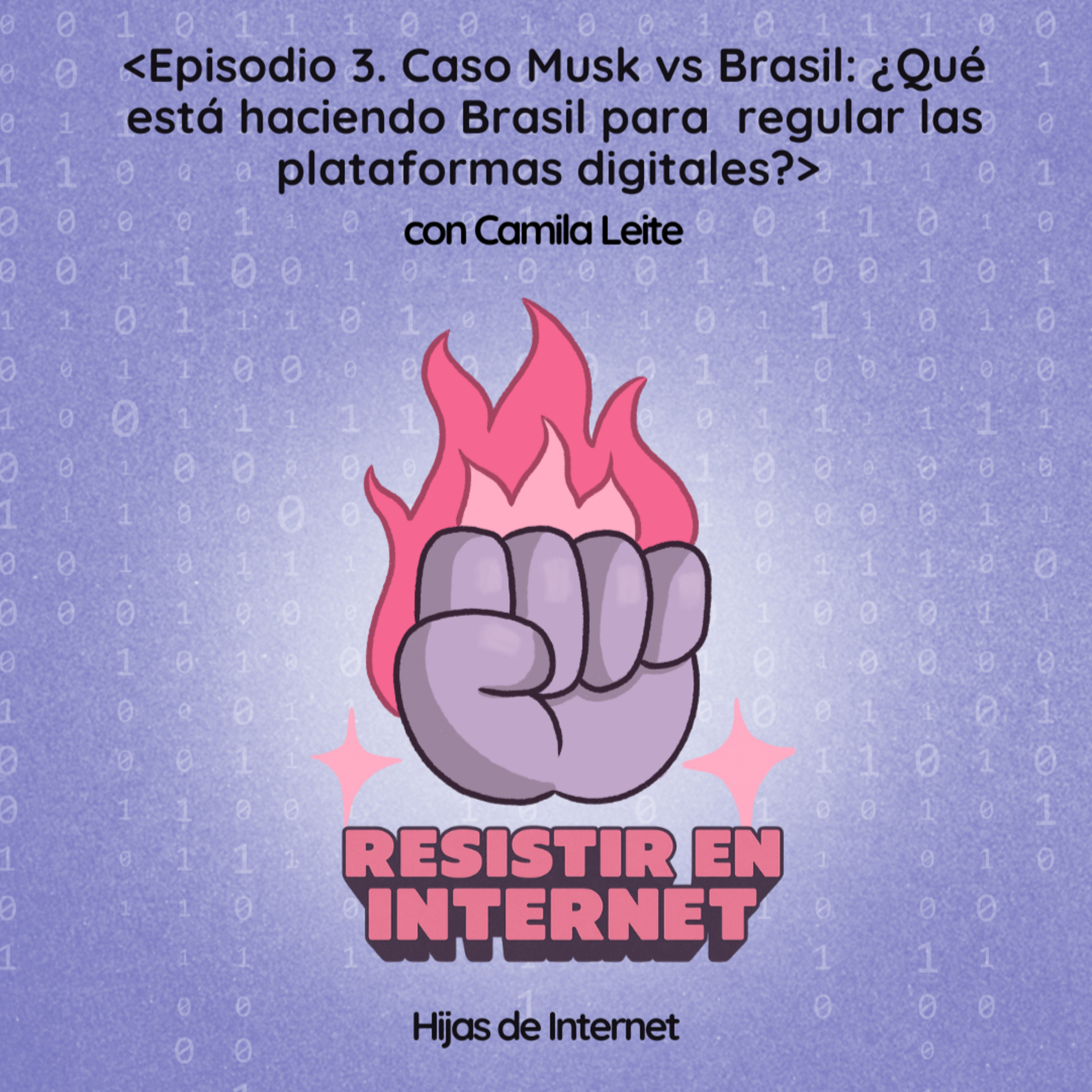 T5.EP3. Caso Musk vs Brasil: ¿Qué está haciendo Brasil para regular las plataformas digitales? episode artwork