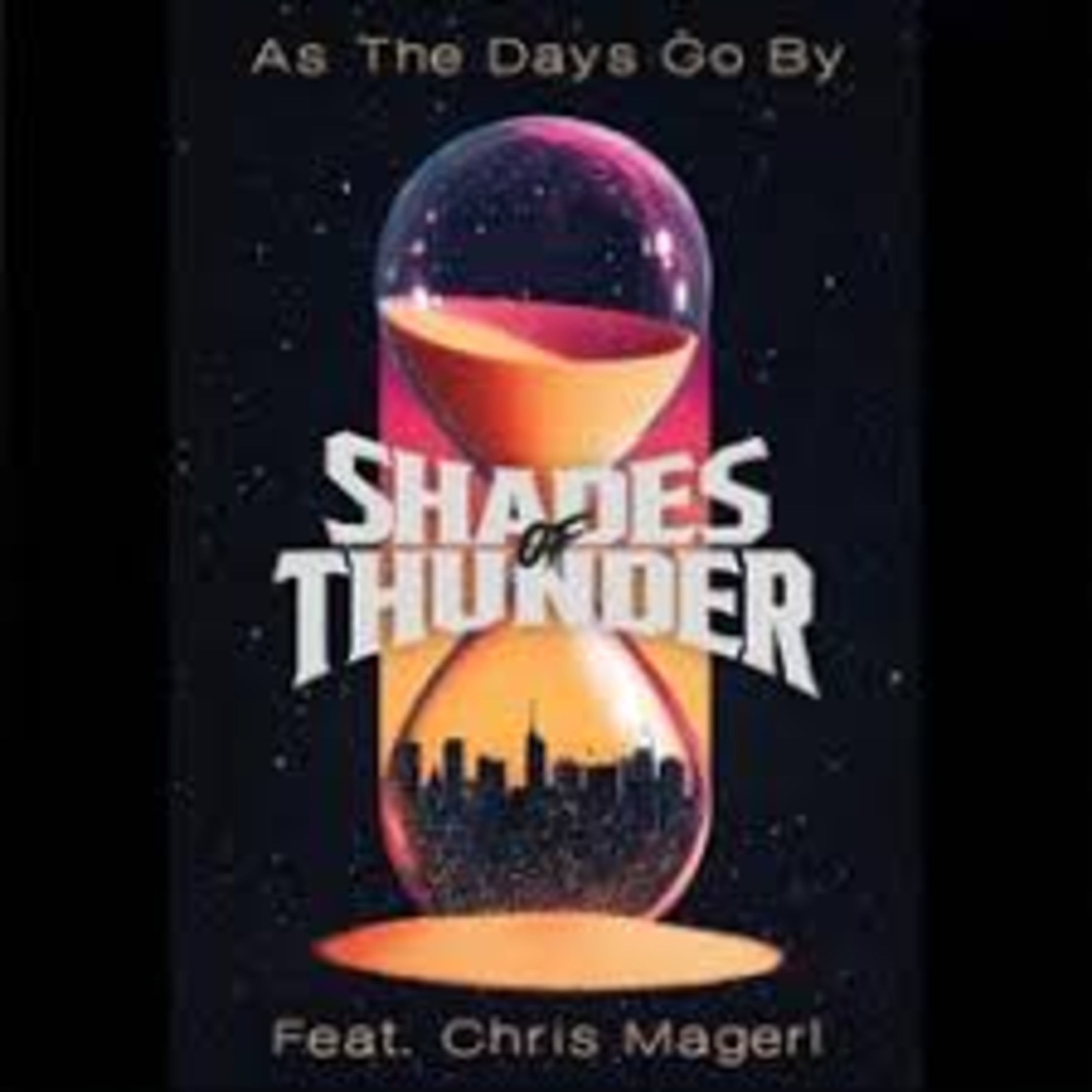 Shellshocked Radio Recommendations - Shades of Thunder ft. Chris Magerl ft. Edictum ft. Powernerd - As The Days Go By